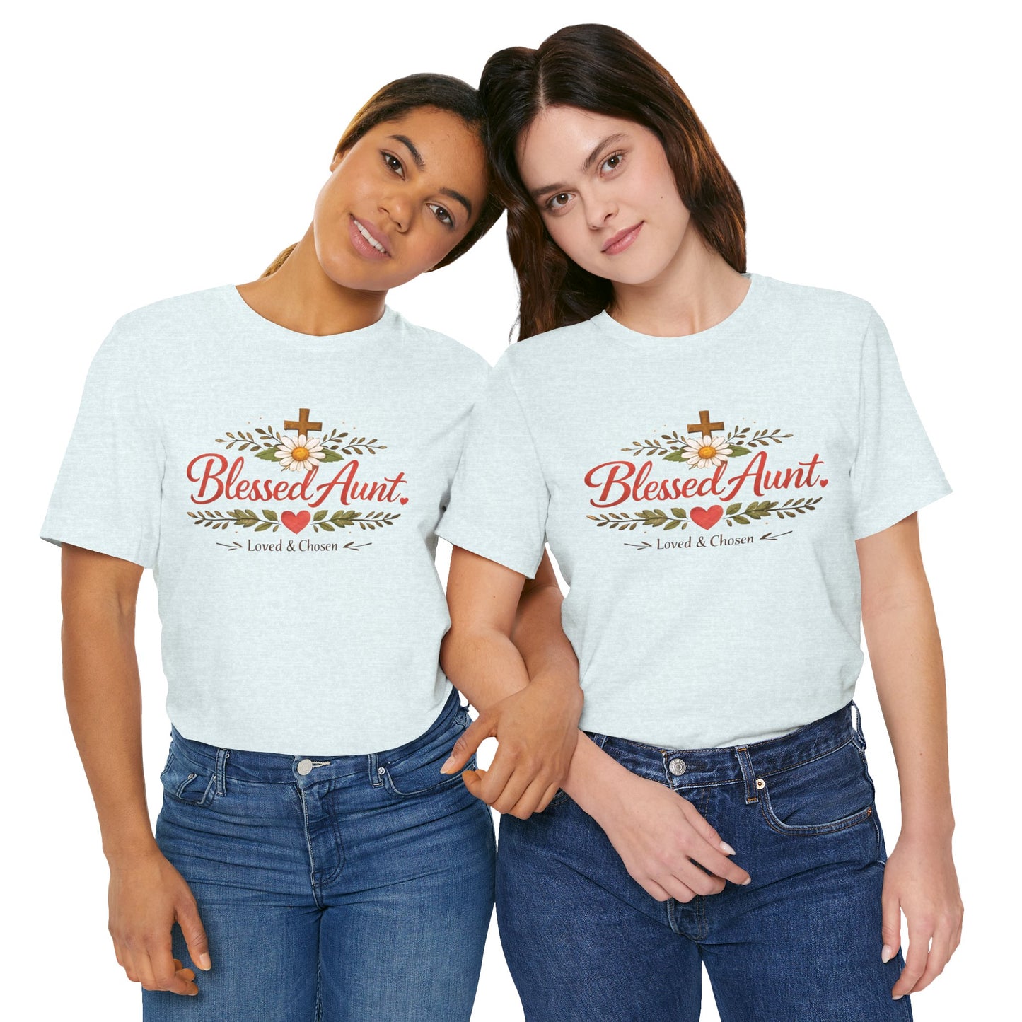 Blessed Aunt T-Shirt - "Blessed Aunt Loved & Chosen" Christian Floral Tee