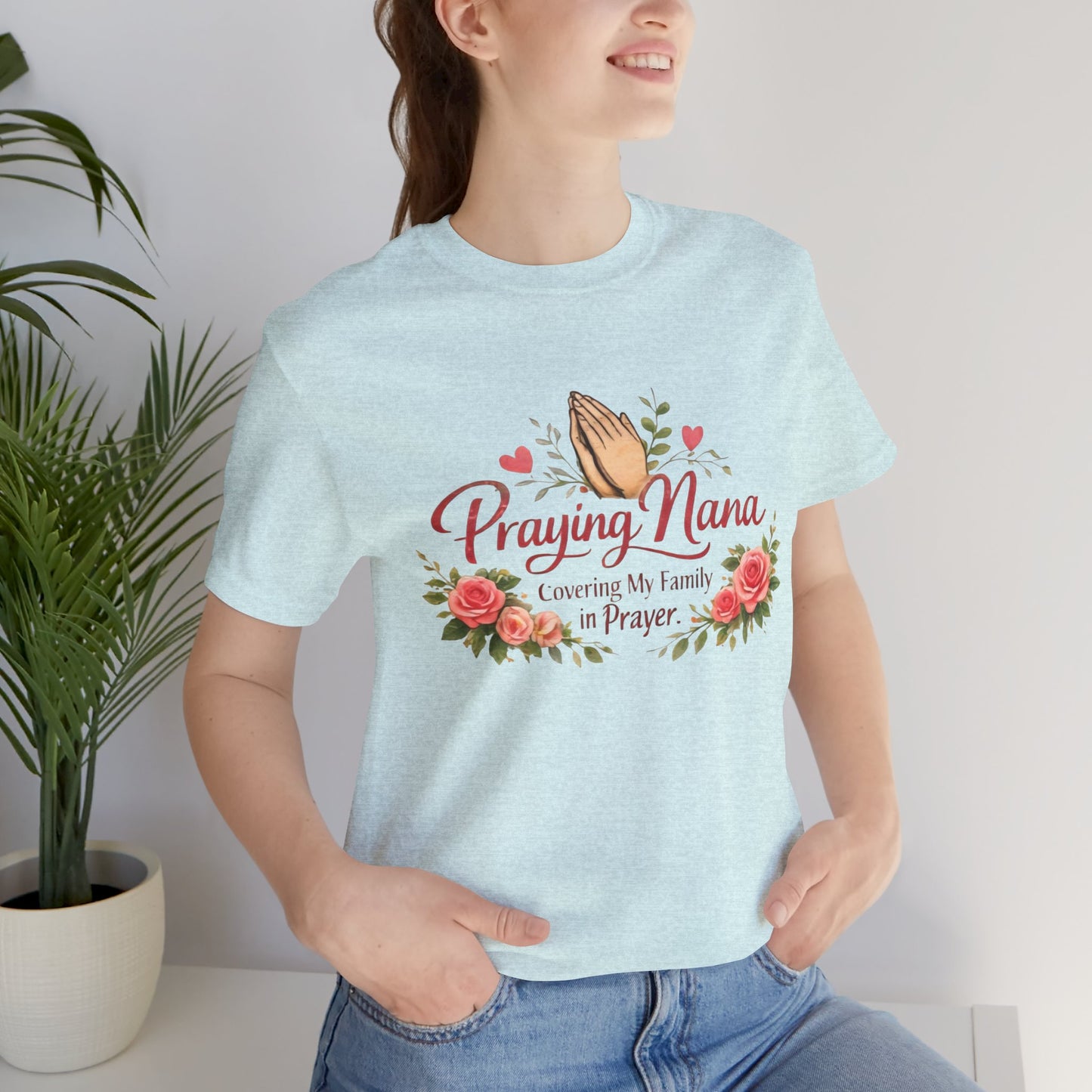 Praying Nana T-Shirt – Floral Praying Hands "Covering My Family in Prayer" Grandma Gift