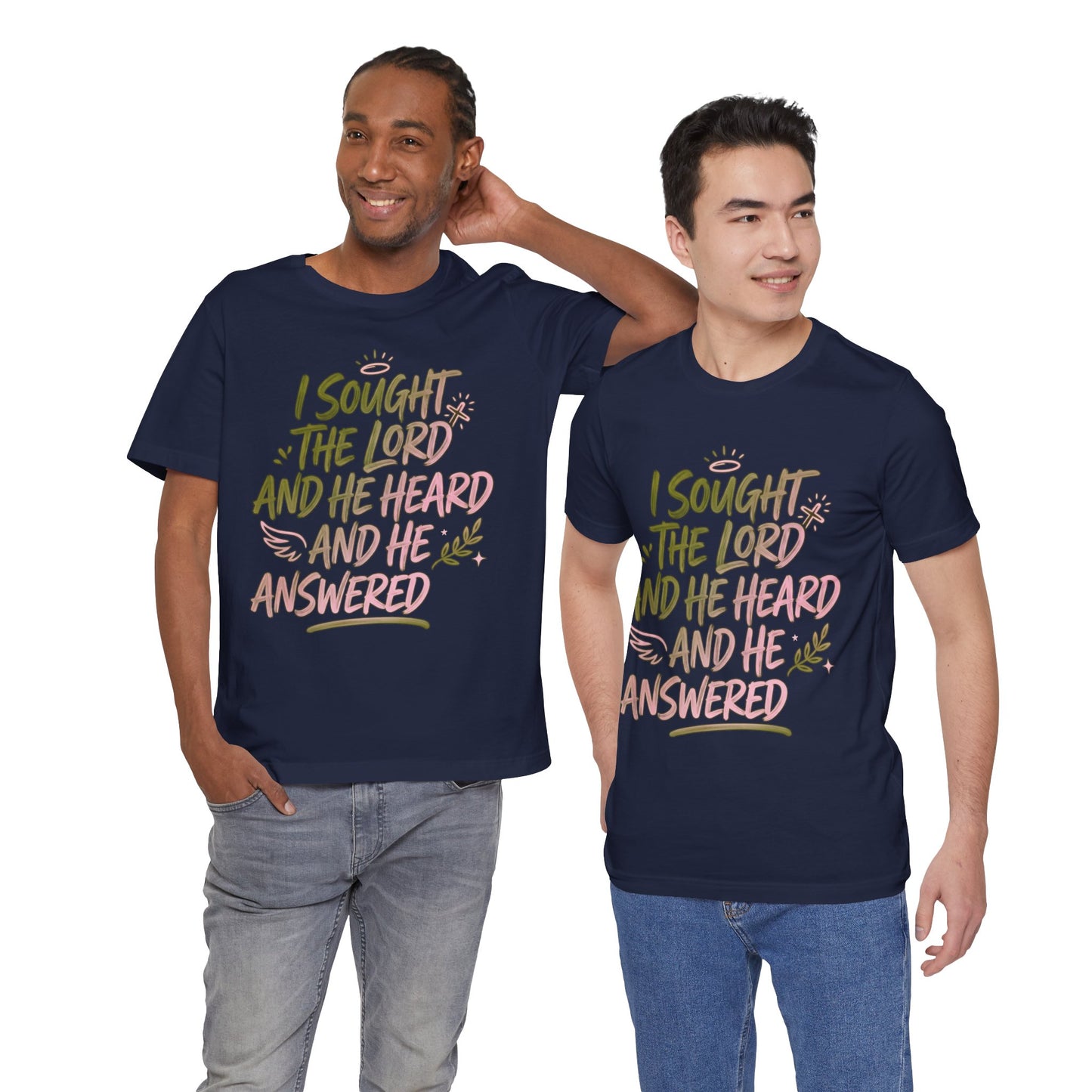 I Sought the Lord T-Shirt — Inspirational Christian Faith Tee
