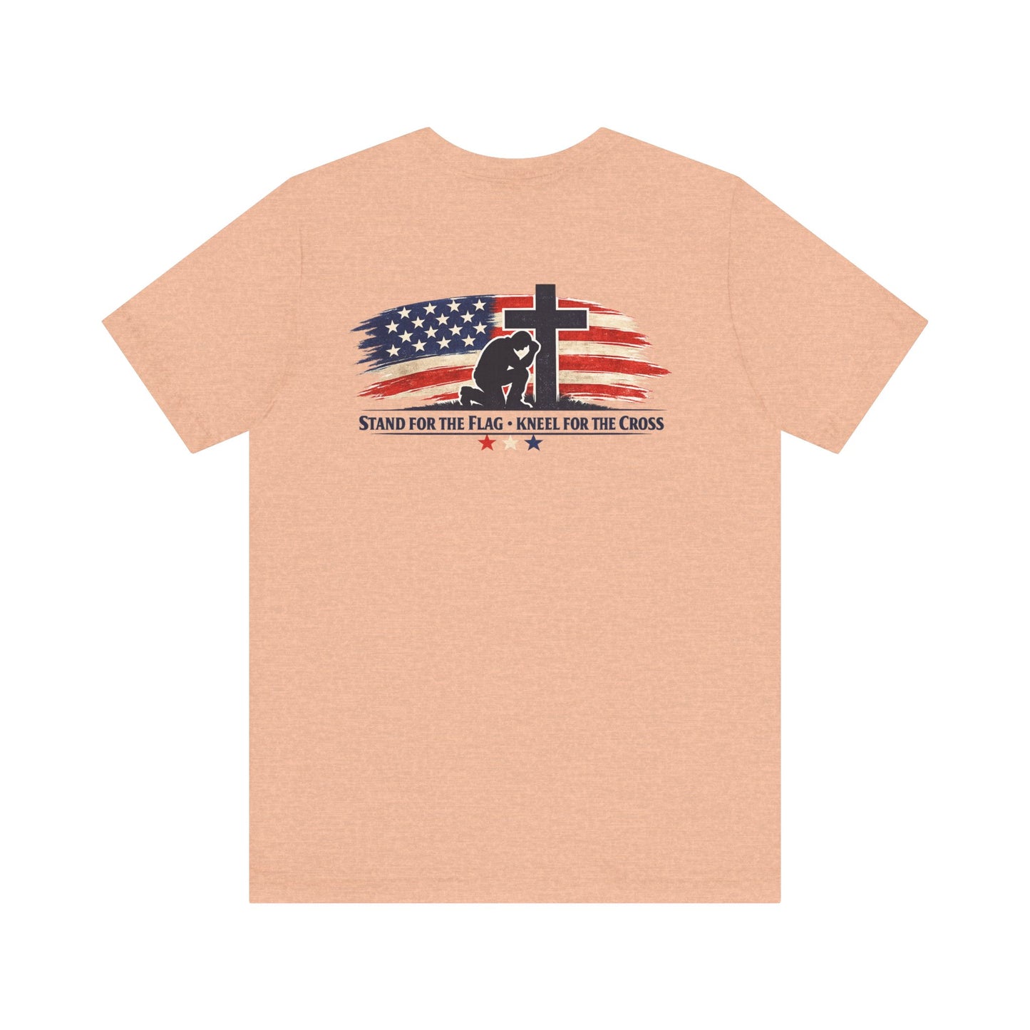 Patriotic Cross Tee – "Stand for the Flag, Kneel for the Cross" Short Sleeve T-Shirt