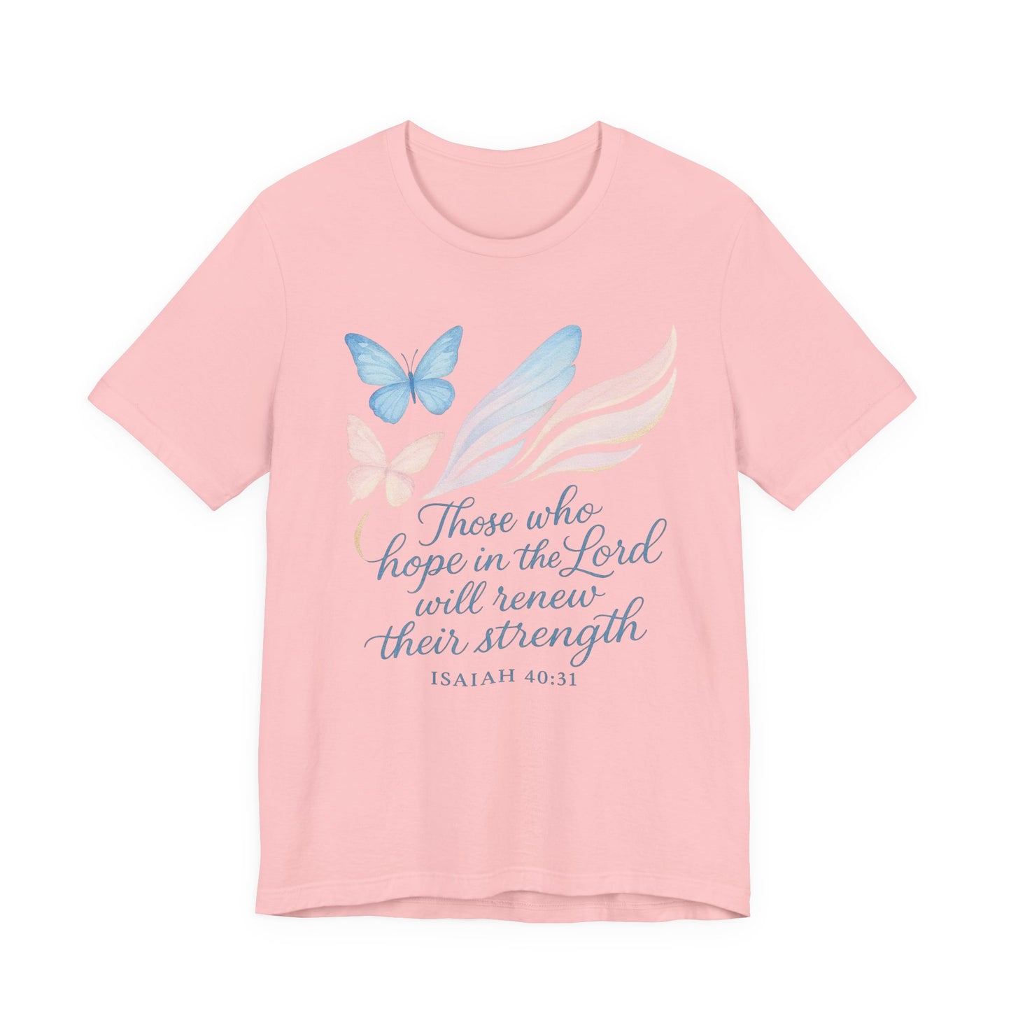 Inspirational Scripture T-Shirt – "Those Who Hope in the Lord" Isaiah 40:31, Pastel Butterflies