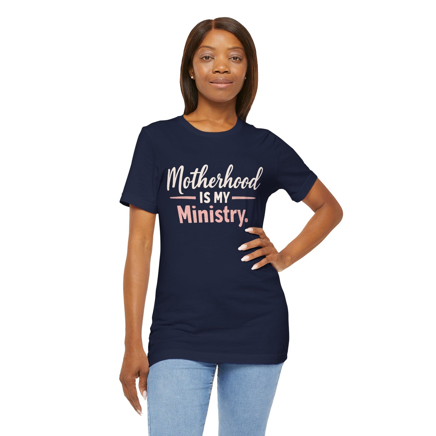 T-Shirt — "Motherhood Is My Ministry" Inspirational Mom Tee