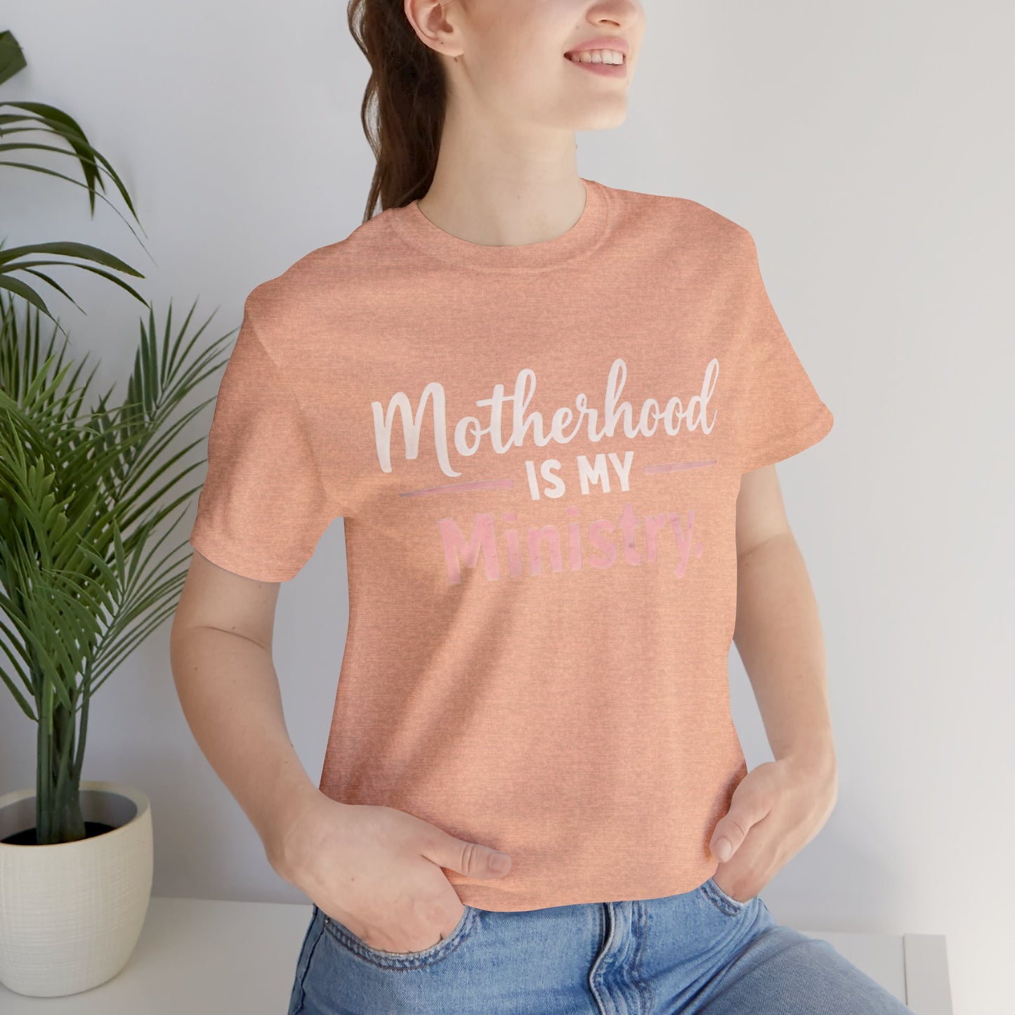 T-Shirt — "Motherhood Is My Ministry" Inspirational Mom Tee