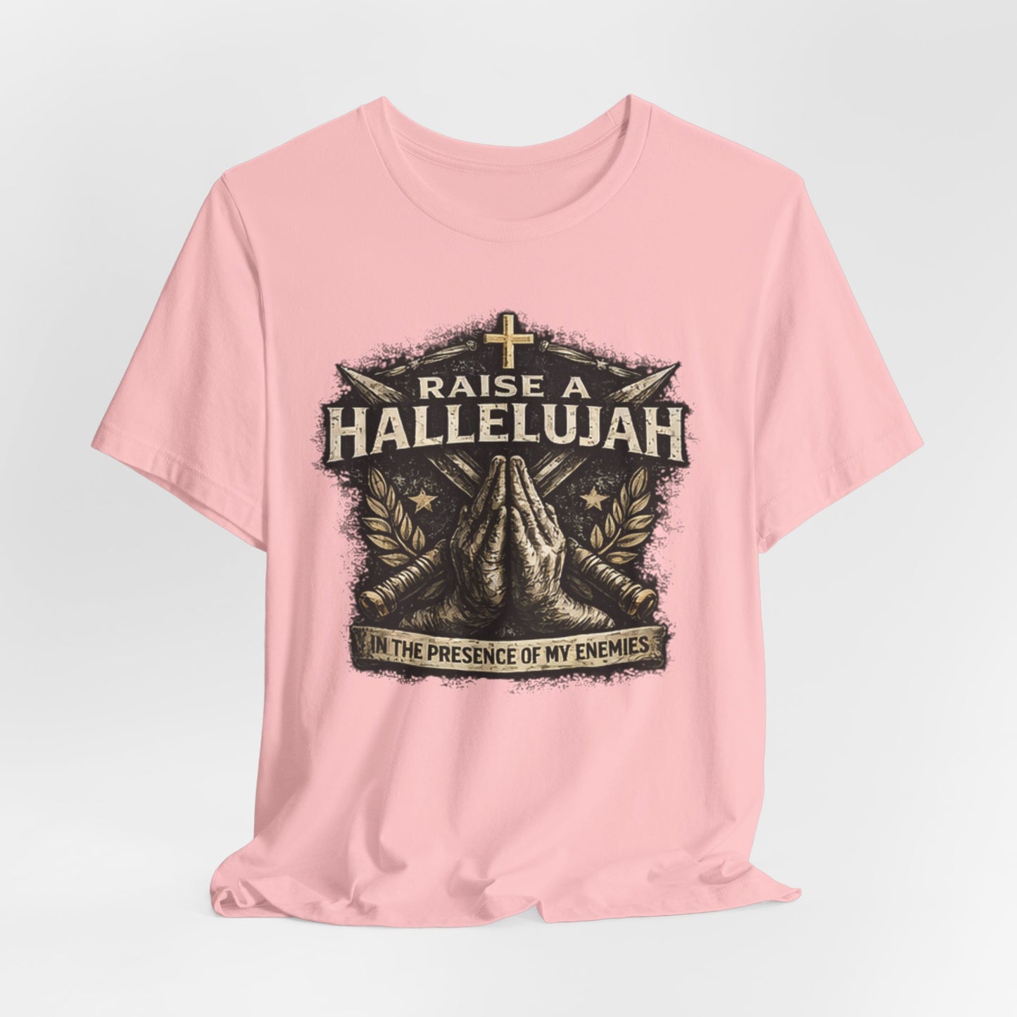 Christian T-Shirt “Raise a Hallelujah — In the Presence of My Enemies” Prayer Tee