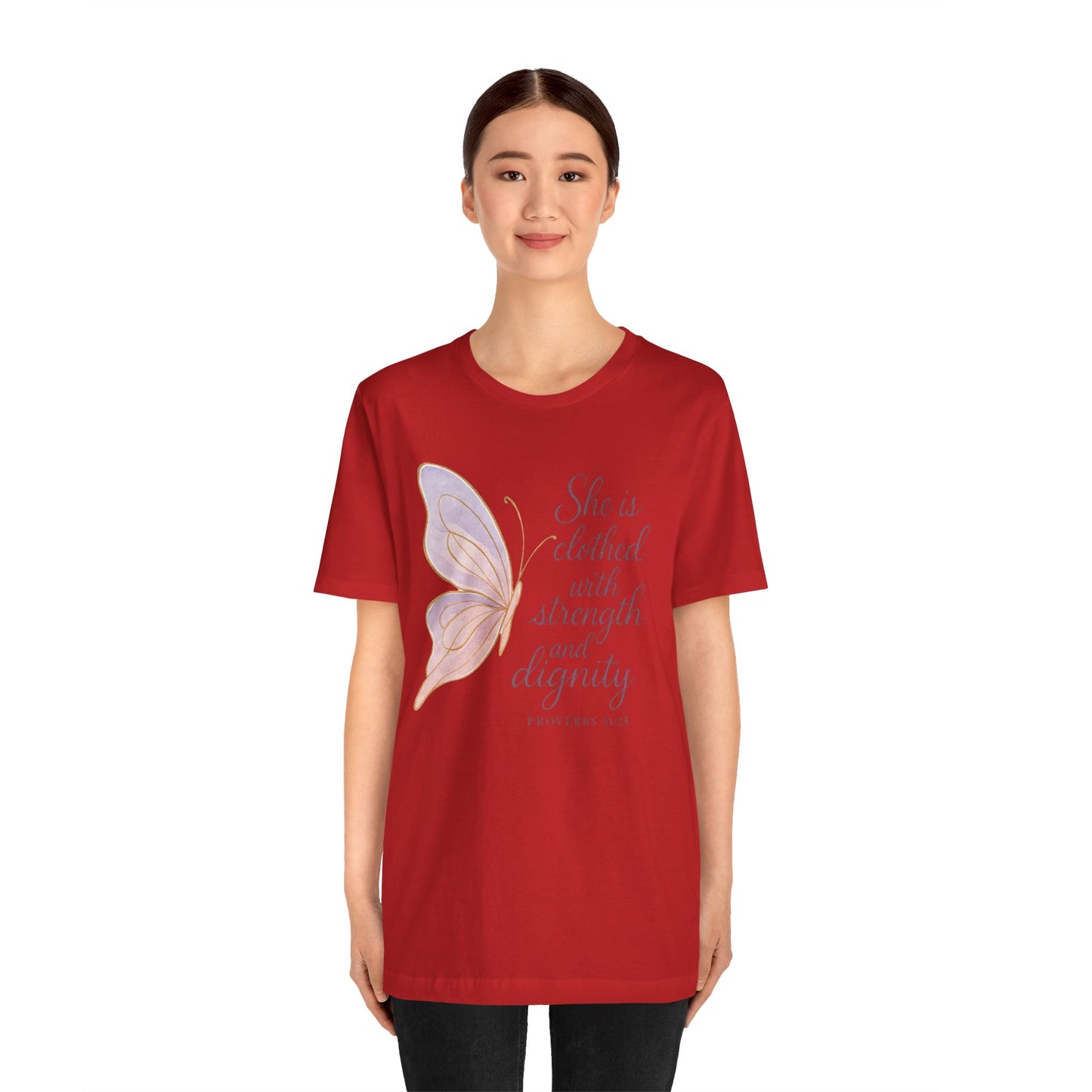 Inspirational "She is clothed with strength and dignity" Butterfly T-Shirt