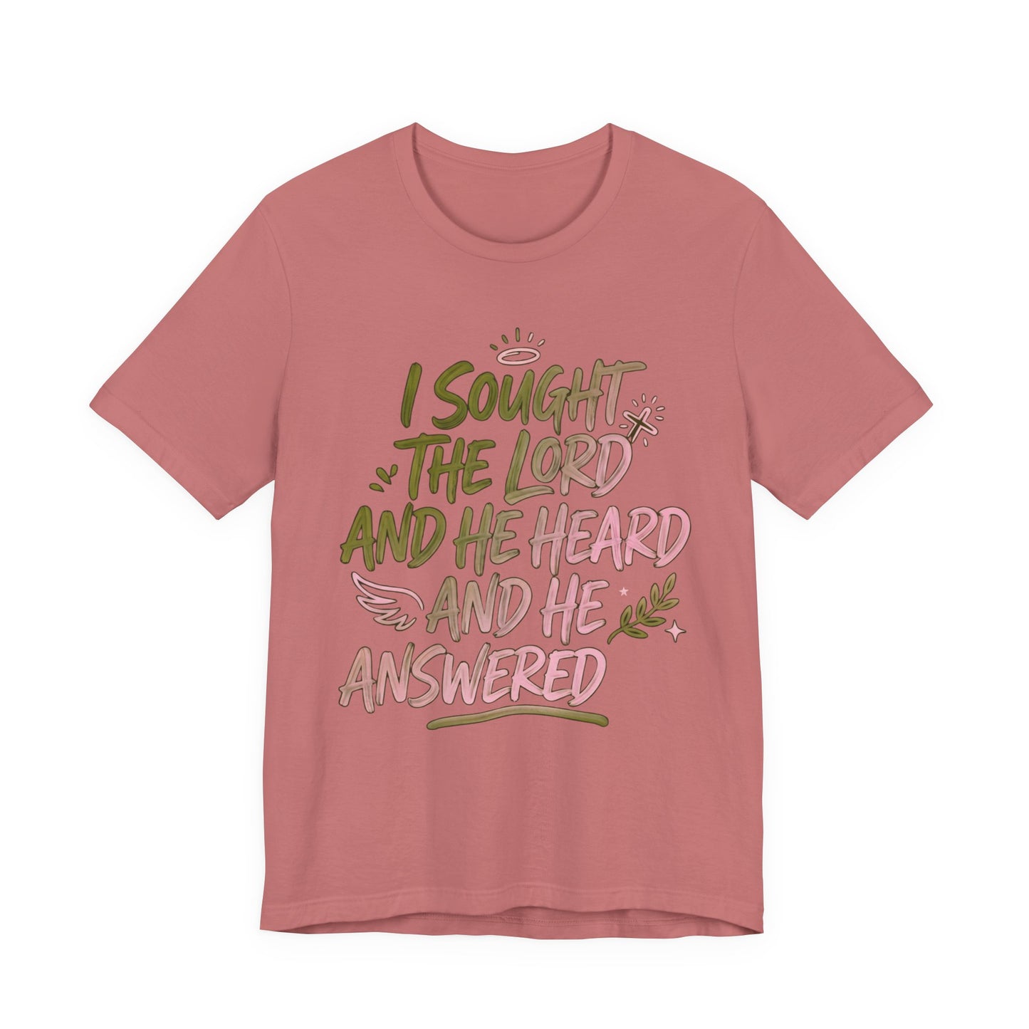I Sought the Lord T-Shirt — Inspirational Christian Faith Tee