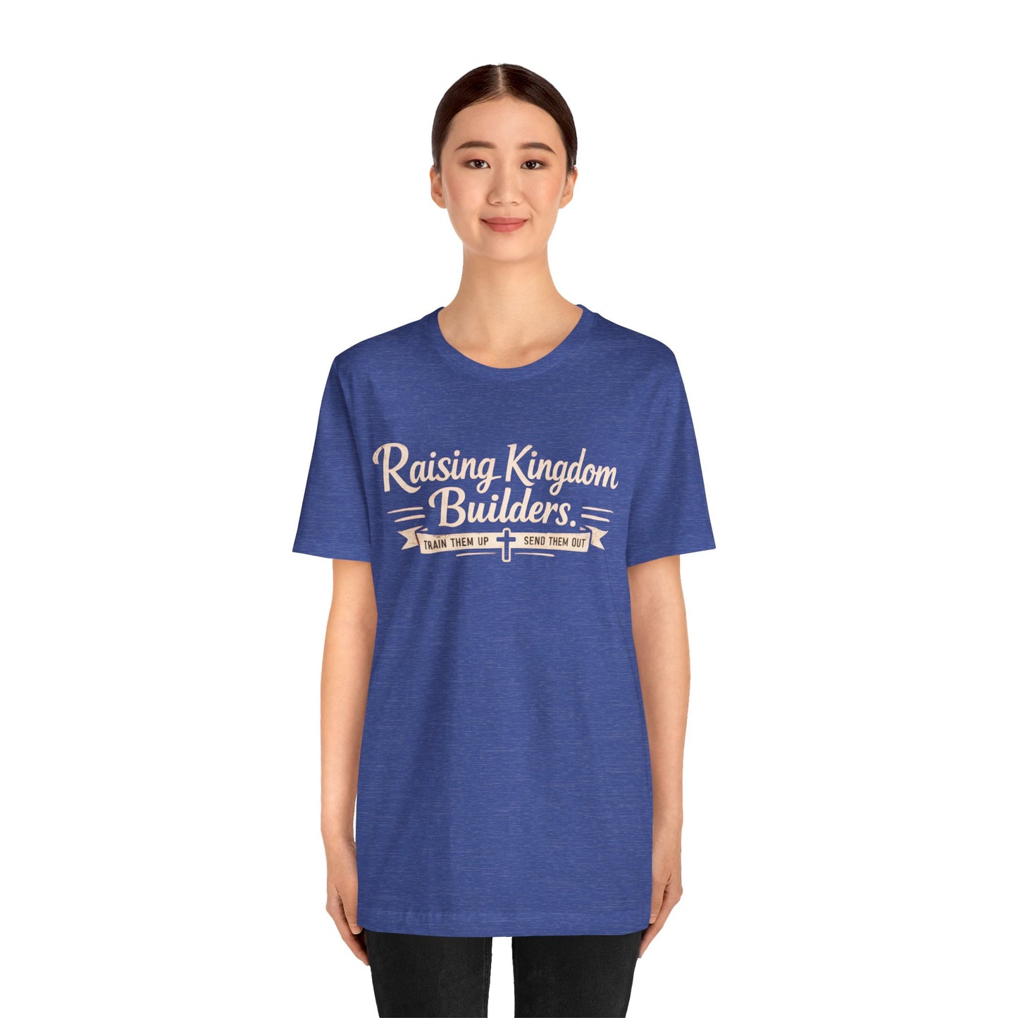 Raising Kingdom Builders Tee – Train Them Up, Send Them Out Christian Youth T-Shirt