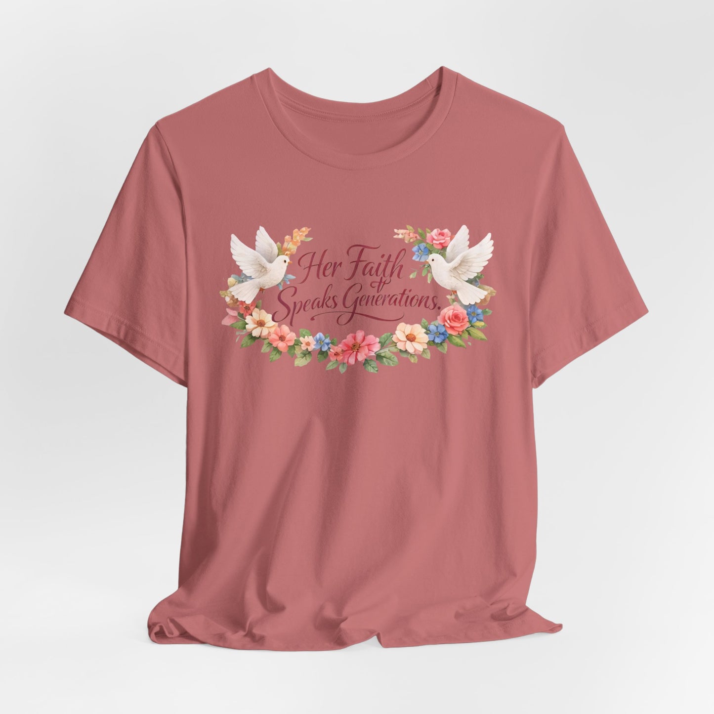 Her Faith Speaks Generations T-Shirt — Floral Christian Inspirational Tee