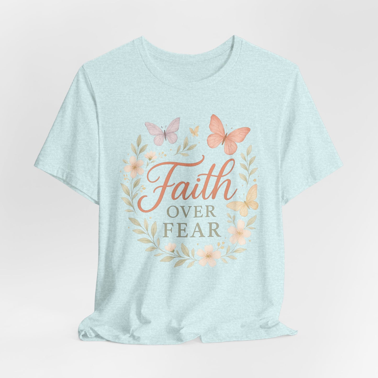 Faith Over Fear T-Shirt — Floral Butterfly Inspirational Tee