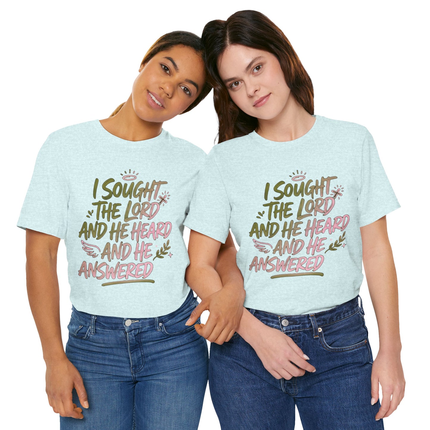 I Sought the Lord T-Shirt — Inspirational Christian Faith Tee