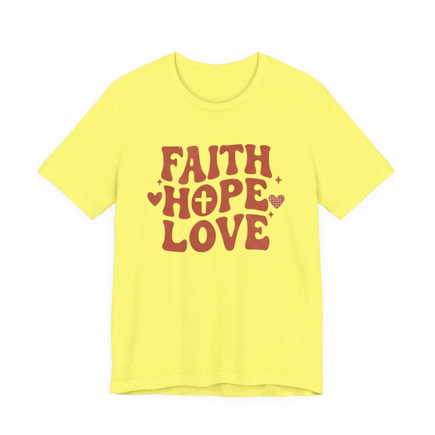 Faith Hope Love T-Shirt — Christian Inspirational Tee