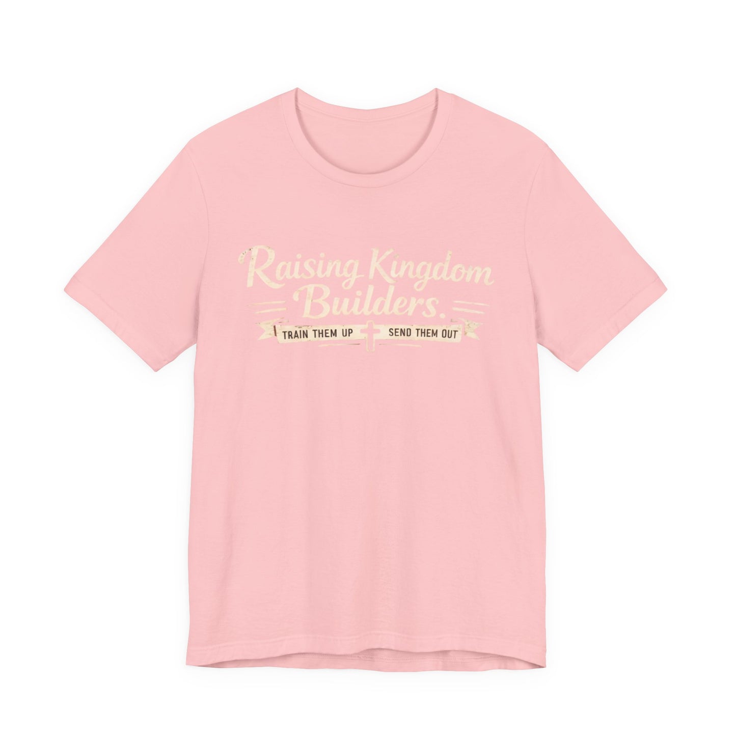Raising Kingdom Builders Tee – Train Them Up, Send Them Out Christian Youth T-Shirt