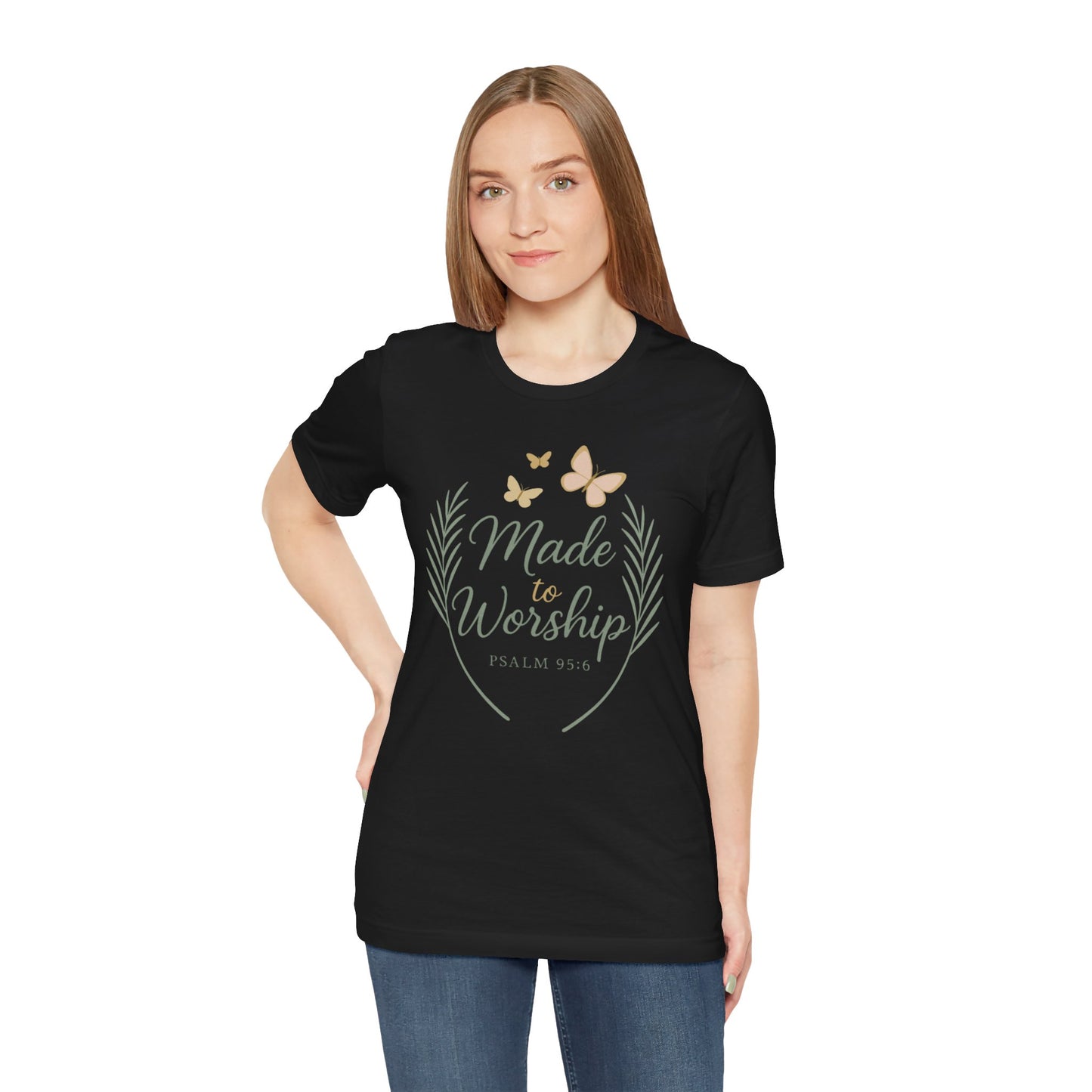 Made to Worship T-Shirt – Psalm 95:6 Christian Faith Tee with Butterflies