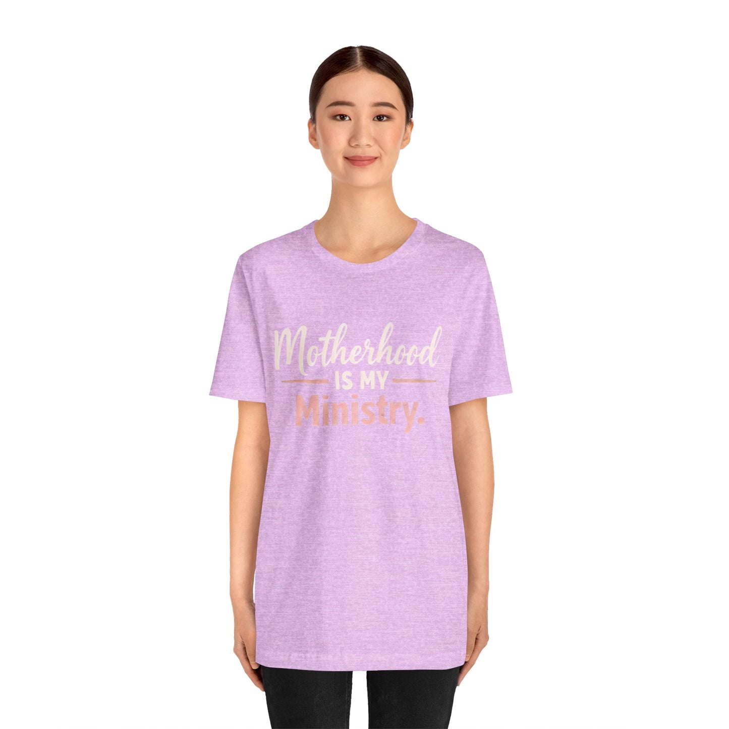 T-Shirt — "Motherhood Is My Ministry" Inspirational Mom Tee