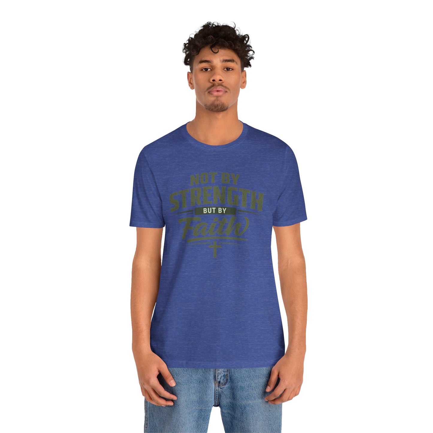 Faith Graphic Tee — "Not By Strength But By Faith" Christian T-Shirt