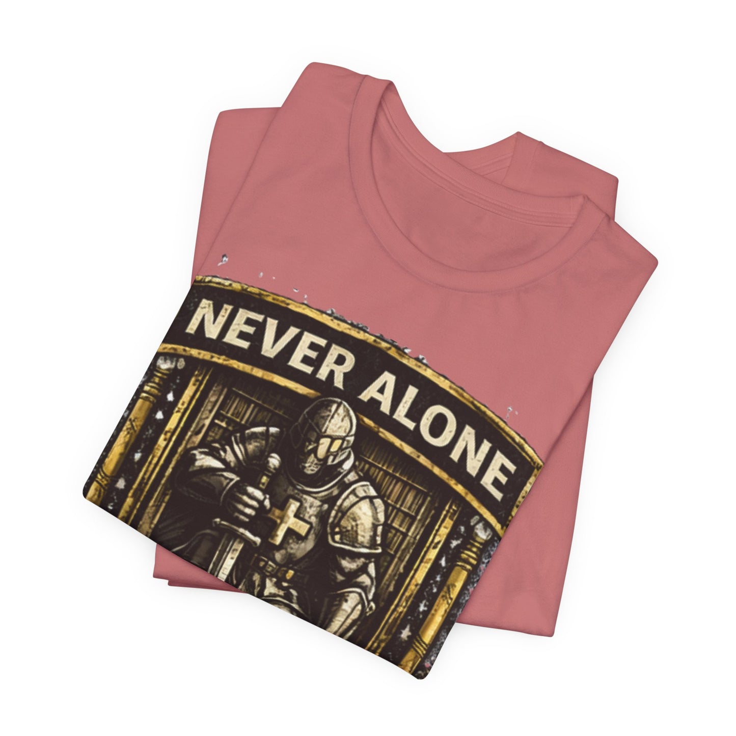 Never Alone T‑Shirt — Knight Prayer Design "God Is With You"