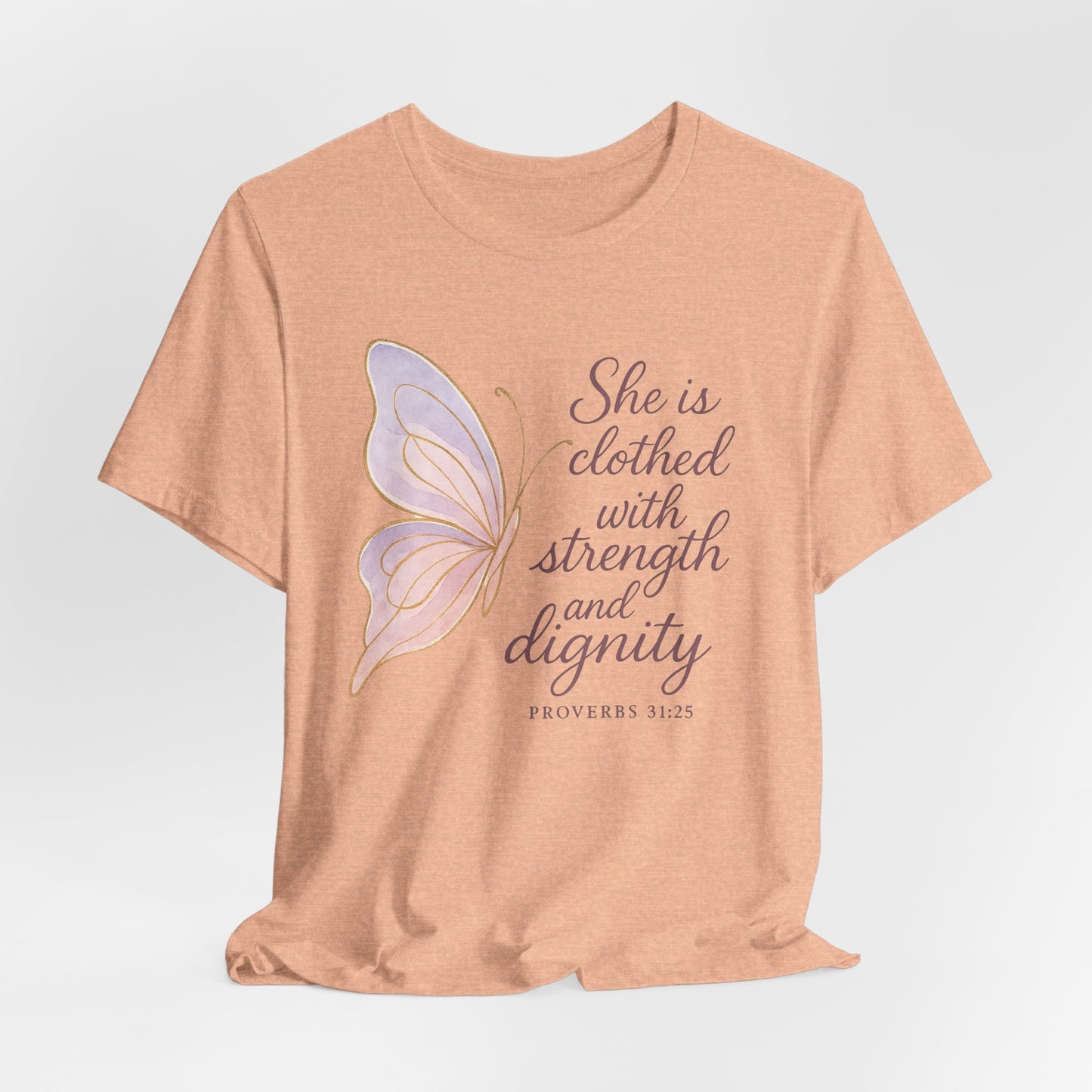 Inspirational "She is clothed with strength and dignity" Butterfly T-Shirt