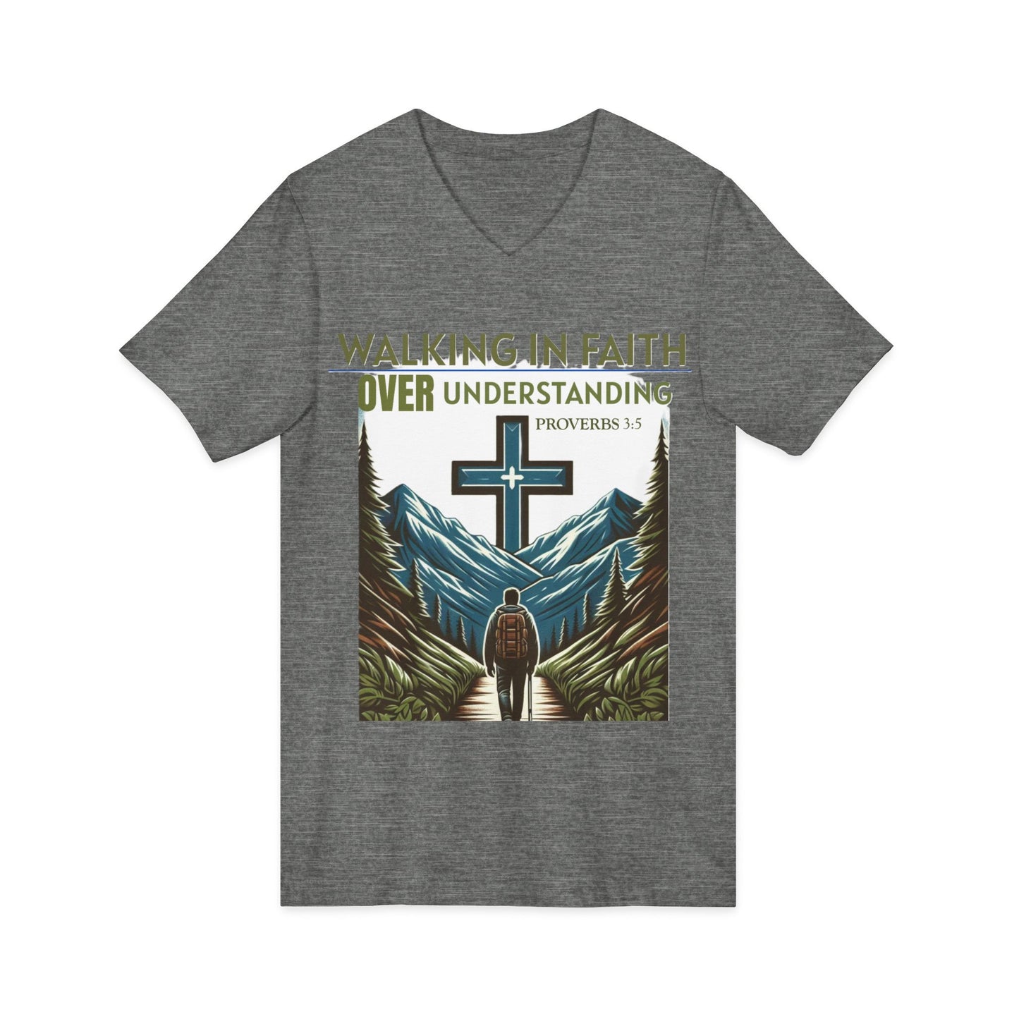 V-Neck Tee - Proverbs 3:5 'WALKING IN FAITH OVER UNDERSTANDING'