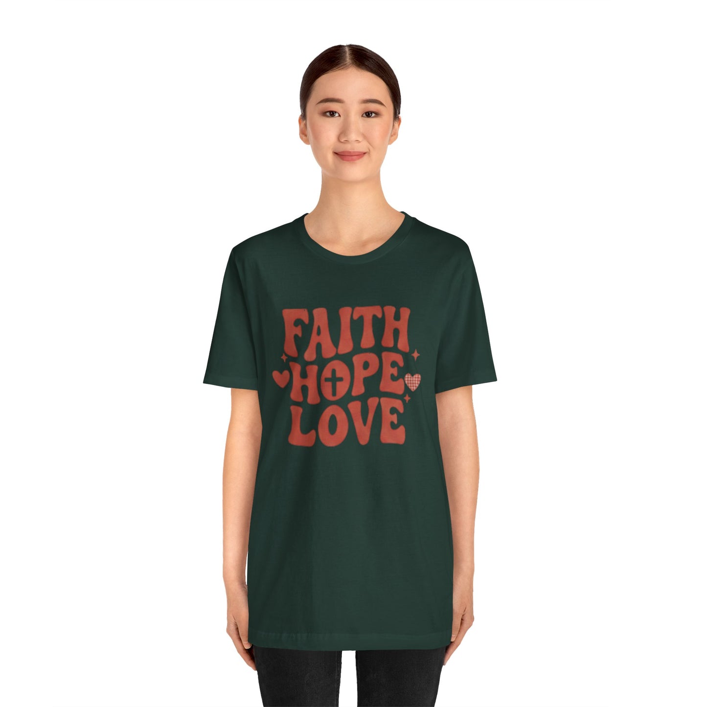 Faith Hope Love T-Shirt — Christian Inspirational Tee