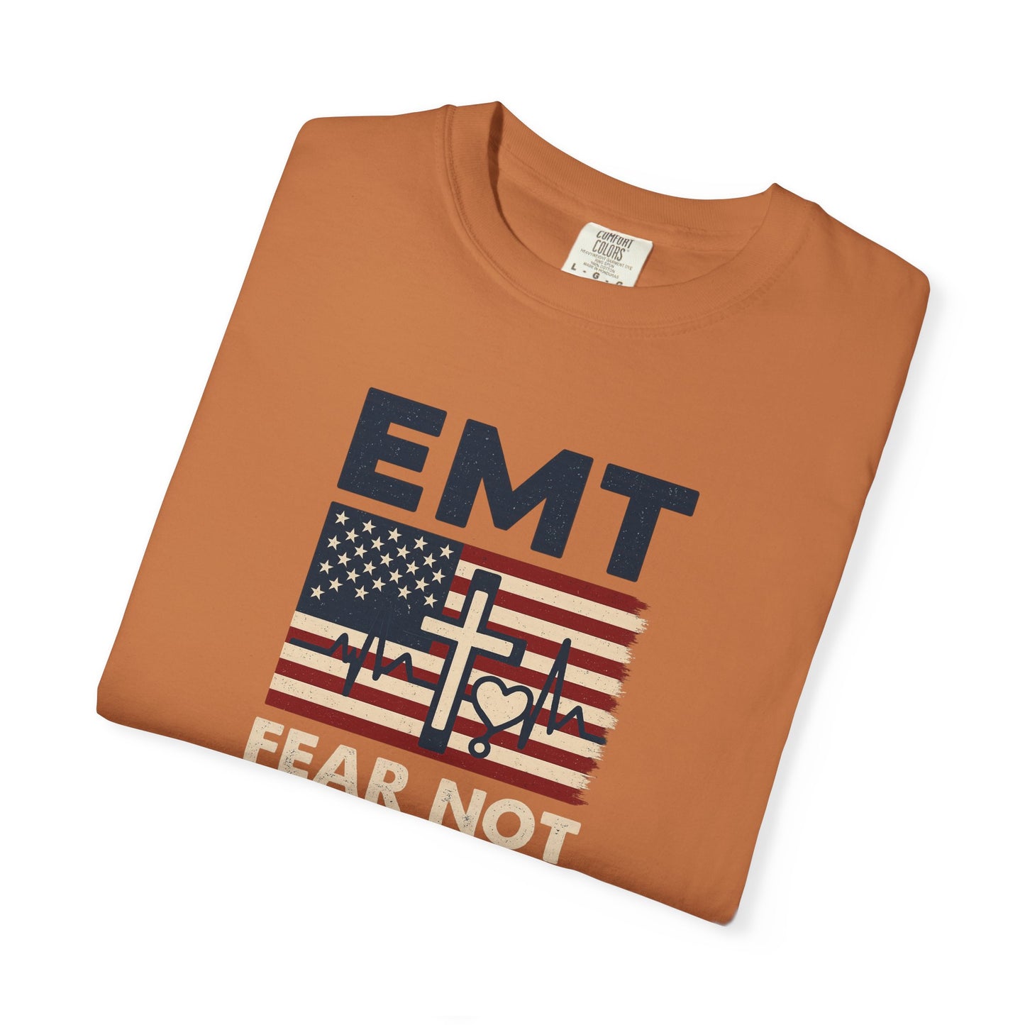 EMT "Fear Not For I Am With You" T-Shirt