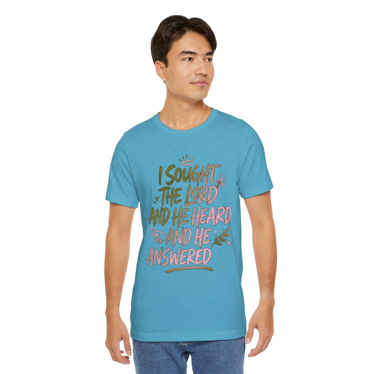 I Sought the Lord T-Shirt — Inspirational Christian Faith Tee