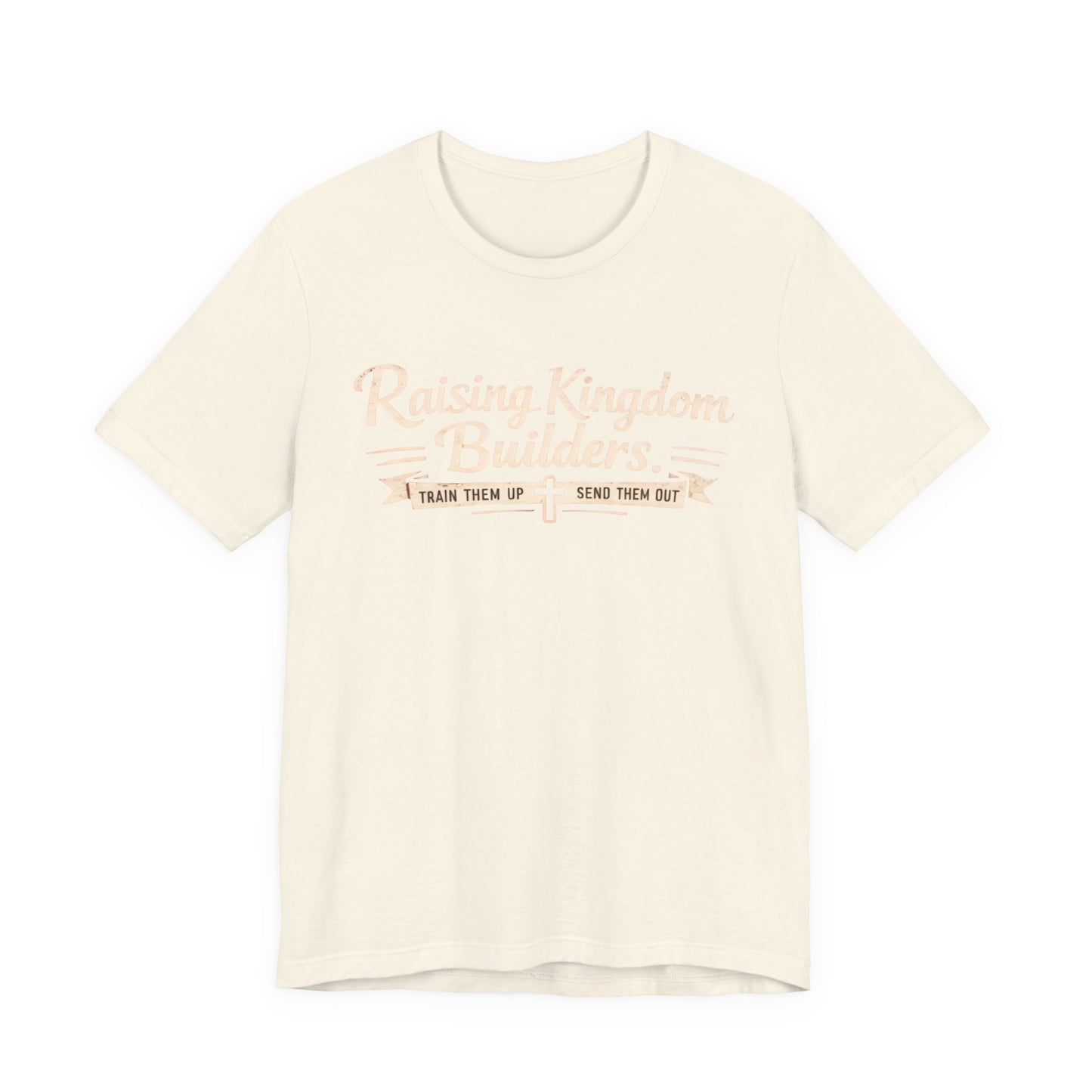 Raising Kingdom Builders Tee – Train Them Up, Send Them Out Christian Youth T-Shirt