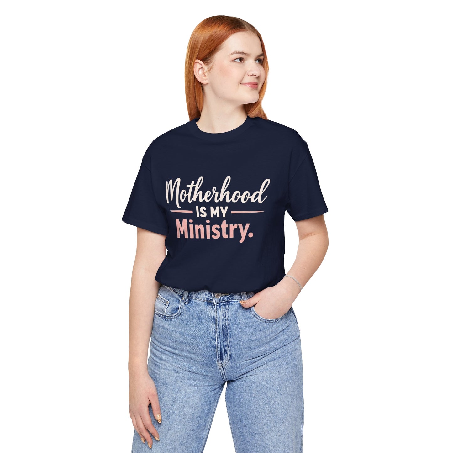 T-Shirt — "Motherhood Is My Ministry" Inspirational Mom Tee