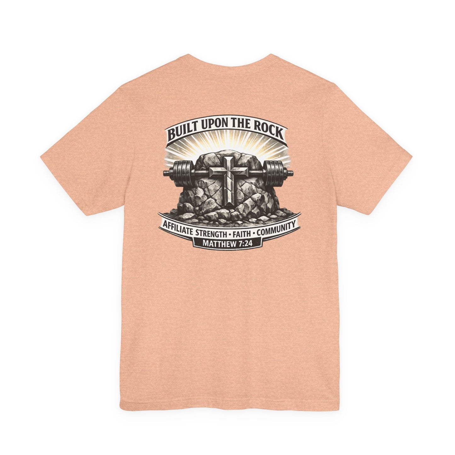 Built Upon the Rock T‑Shirt — Christian Faith Matthew 7:24 Graphic Tee