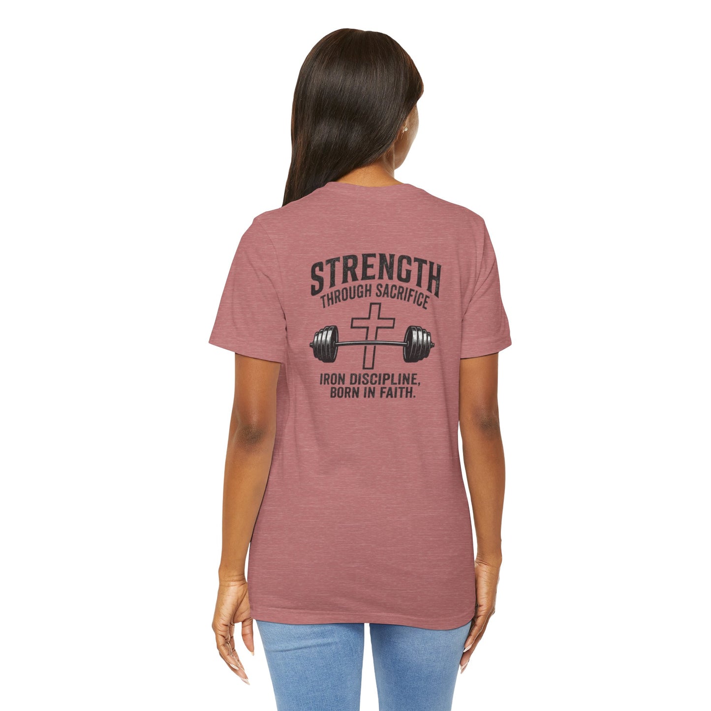 Strength Through Sacrifice Tee — Faith & Fitness Workout T‑Shirt