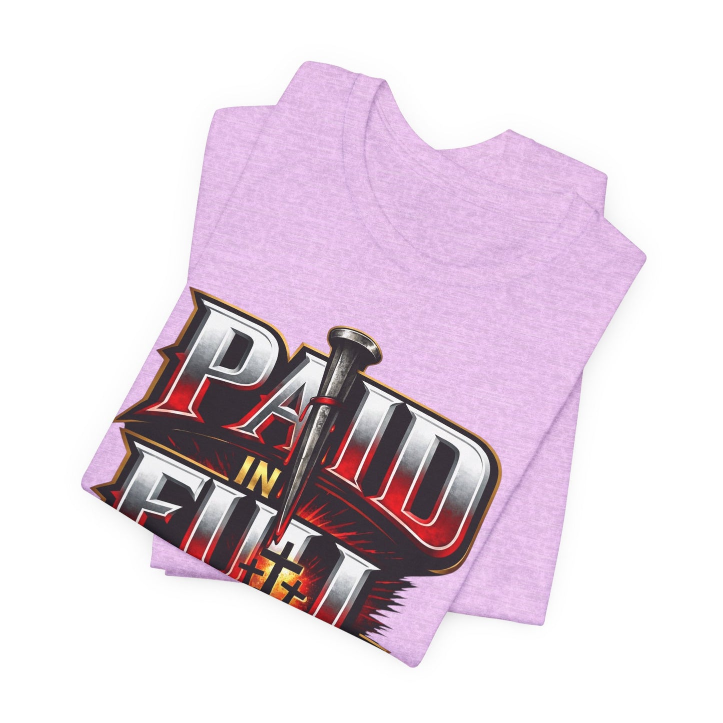 Paid In Full Christian Cross T-Shirt — Nail & Triple Cross Graphic