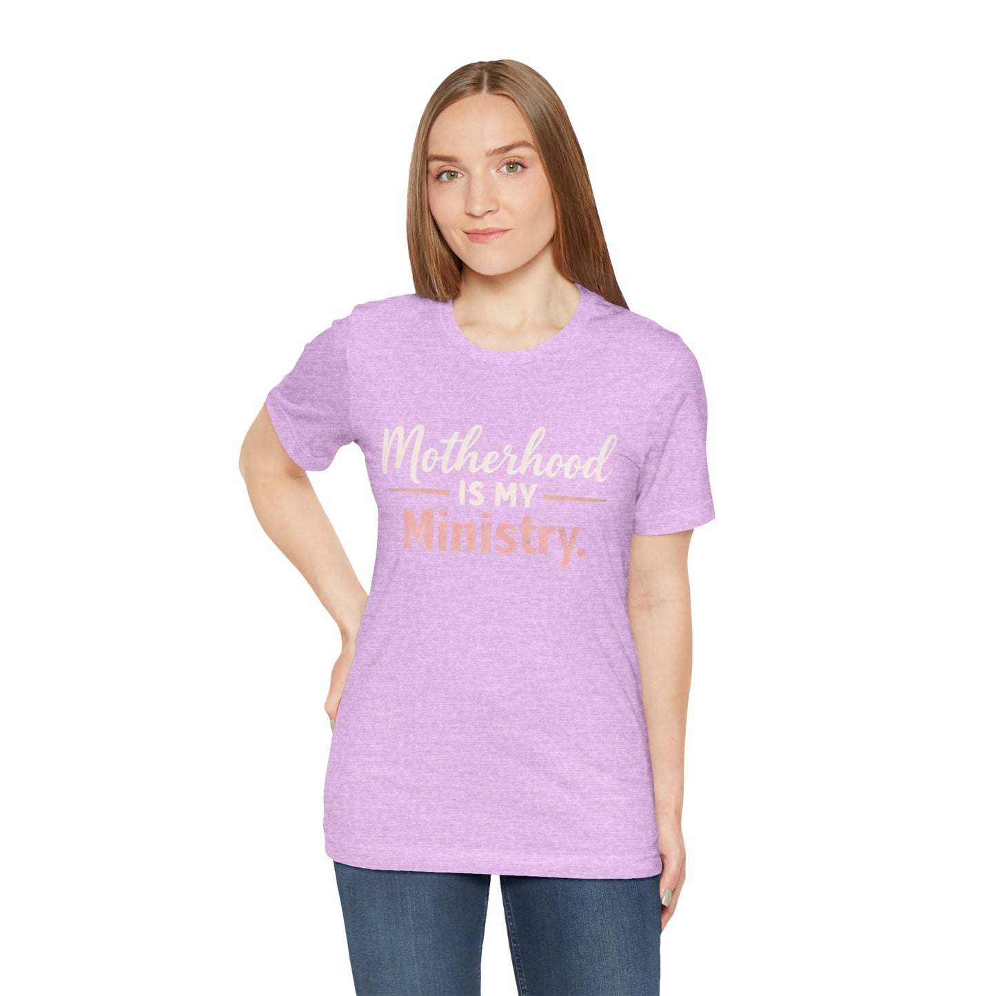 T-Shirt — "Motherhood Is My Ministry" Inspirational Mom Tee