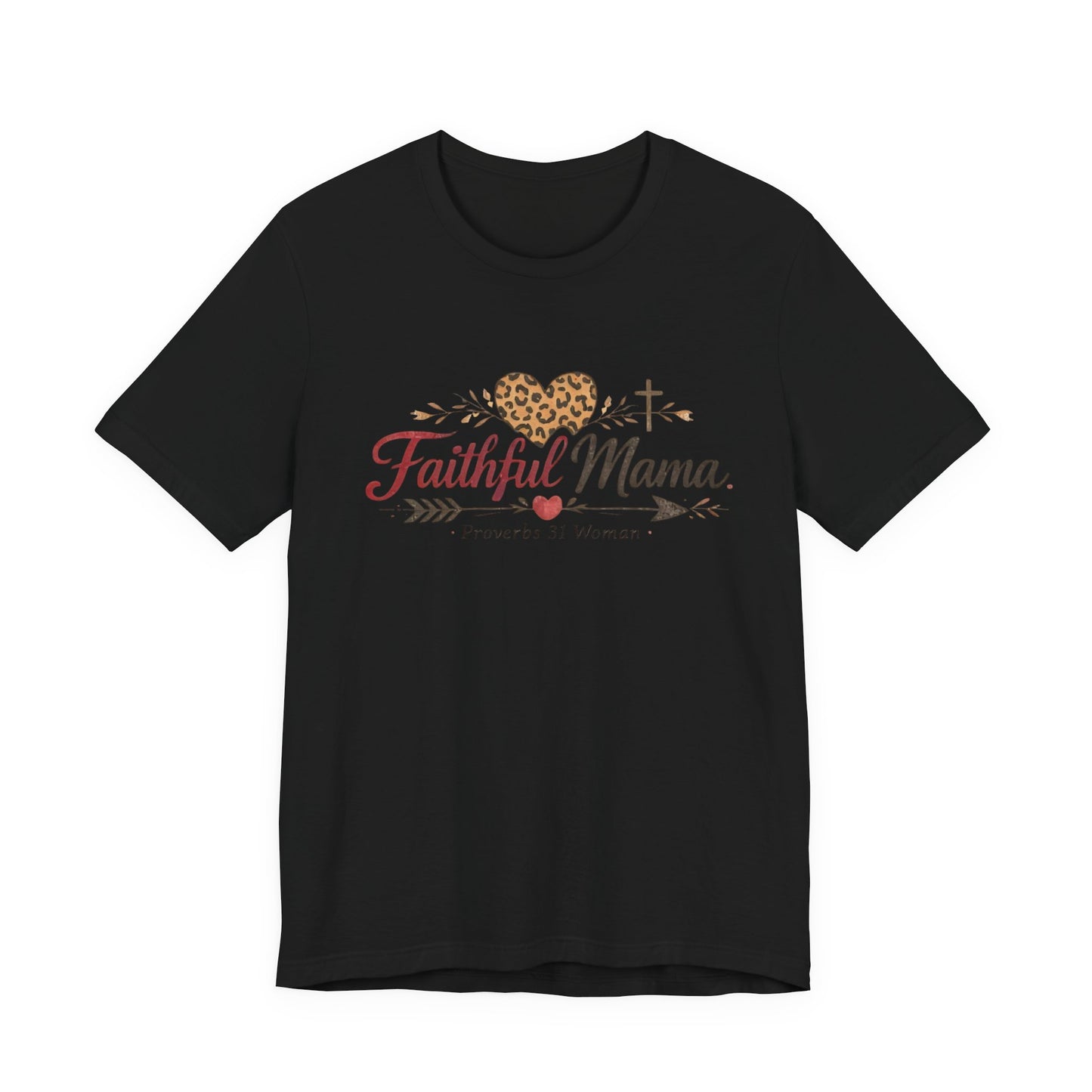 Faithful Mama T-Shirt - Leopard Heart Christian Mom Tee (Proverbs 31 Woman)