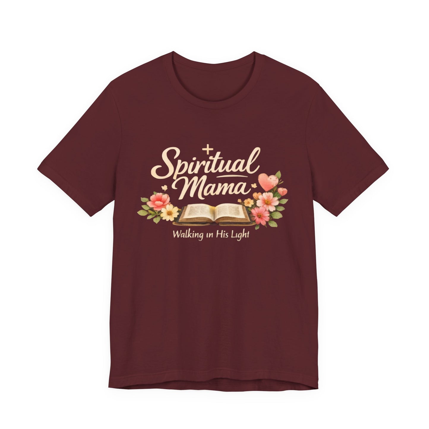 Spiritual Mama T-Shirt — "Walking in His Light" Floral Bible Tee