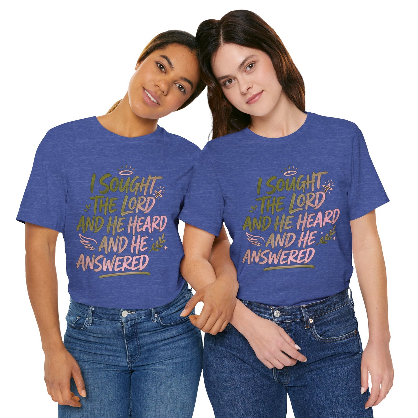 I Sought the Lord T-Shirt — Inspirational Christian Faith Tee