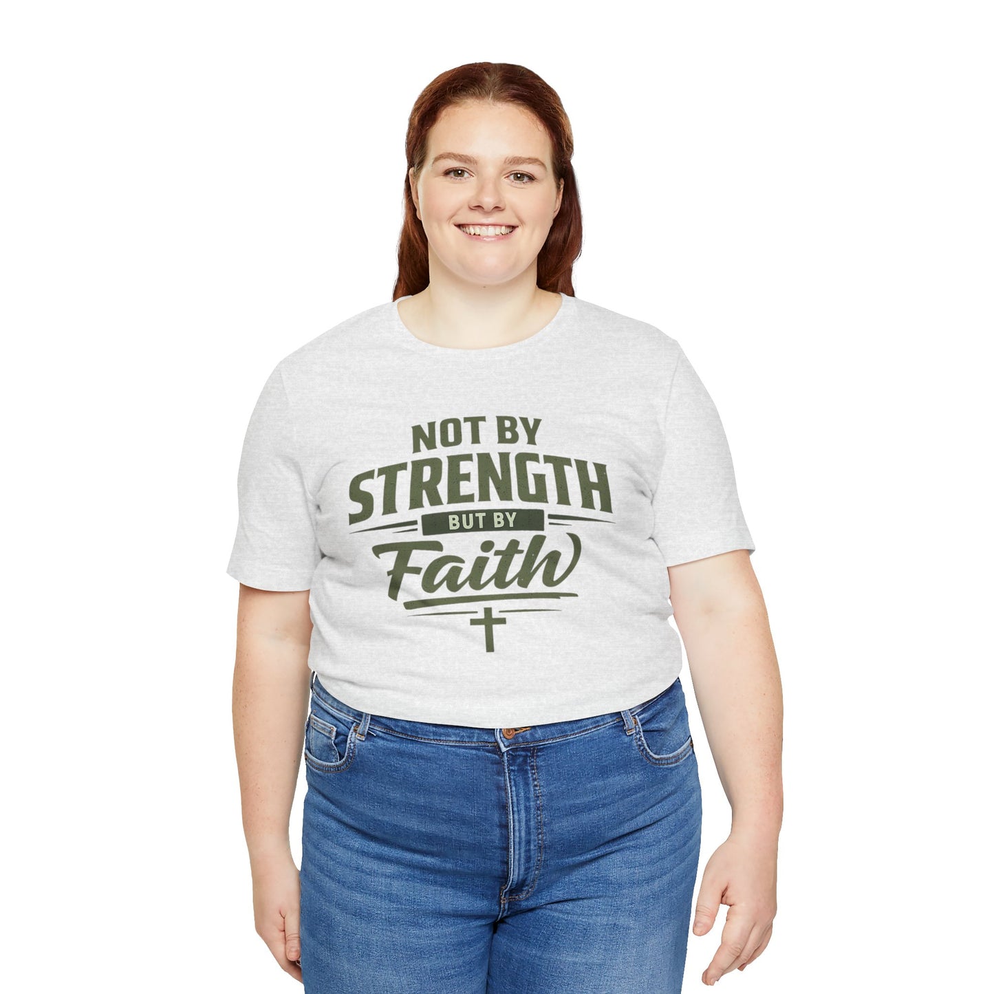 Faith Graphic Tee — "Not By Strength But By Faith" Christian T-Shirt