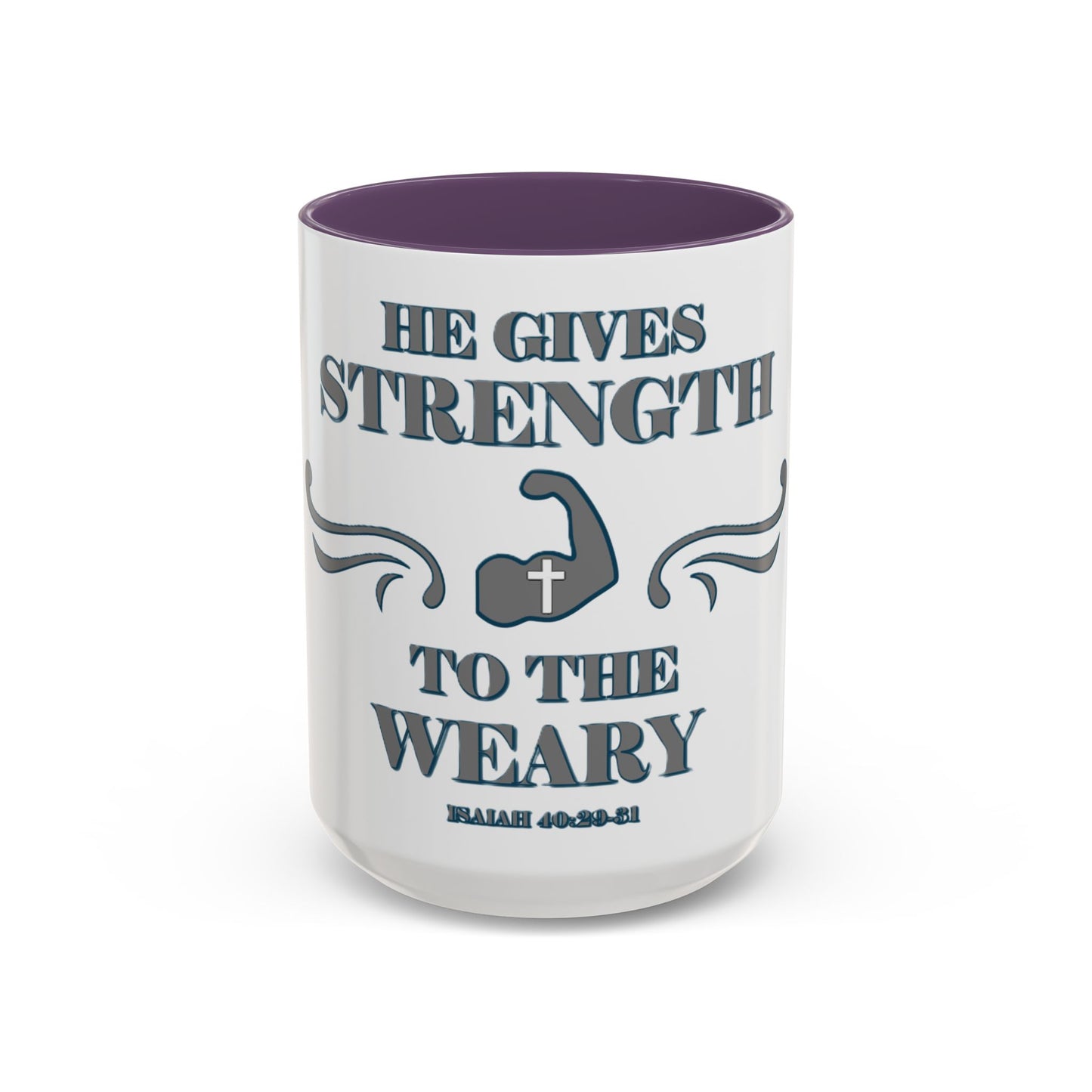Mug - Bible Verse Isaiah 40:29-31 'He gives Strength to the Weary'