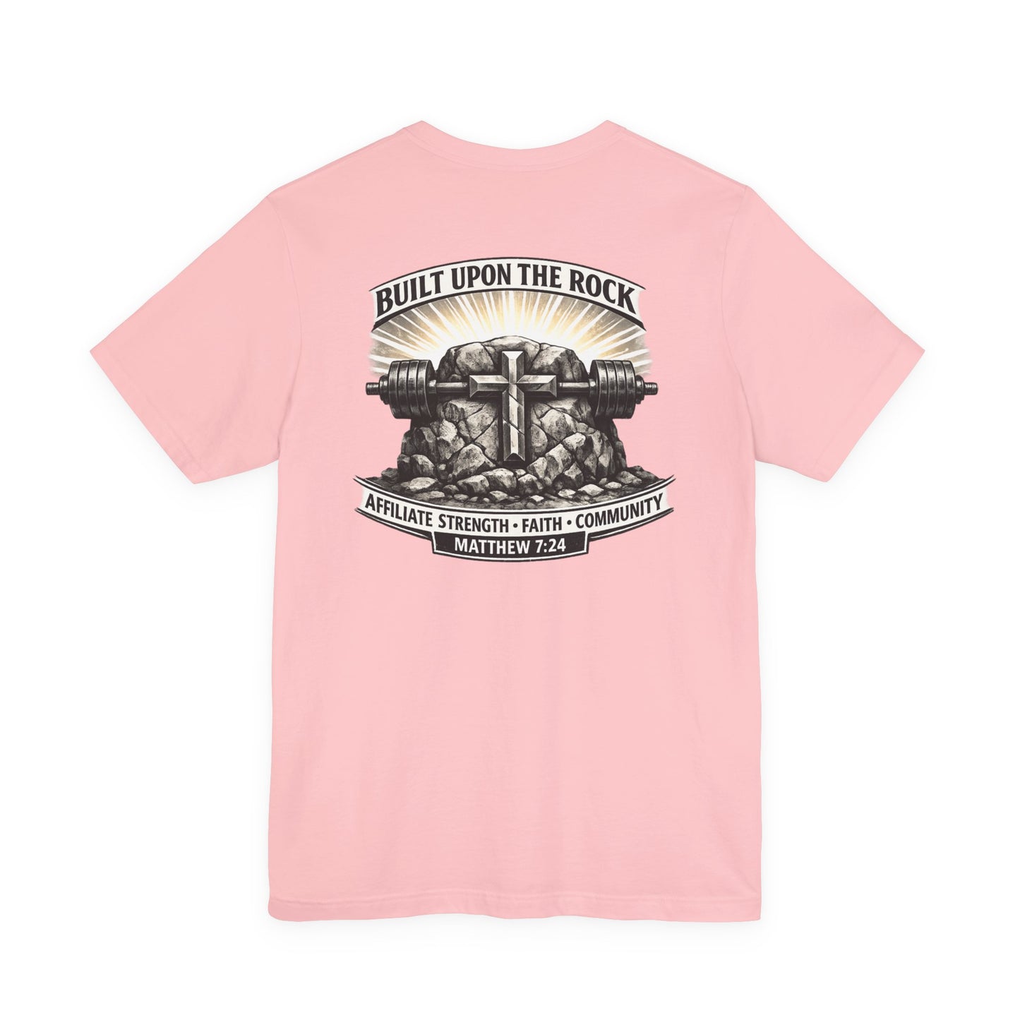 Built Upon the Rock T‑Shirt — Christian Faith Matthew 7:24 Graphic Tee