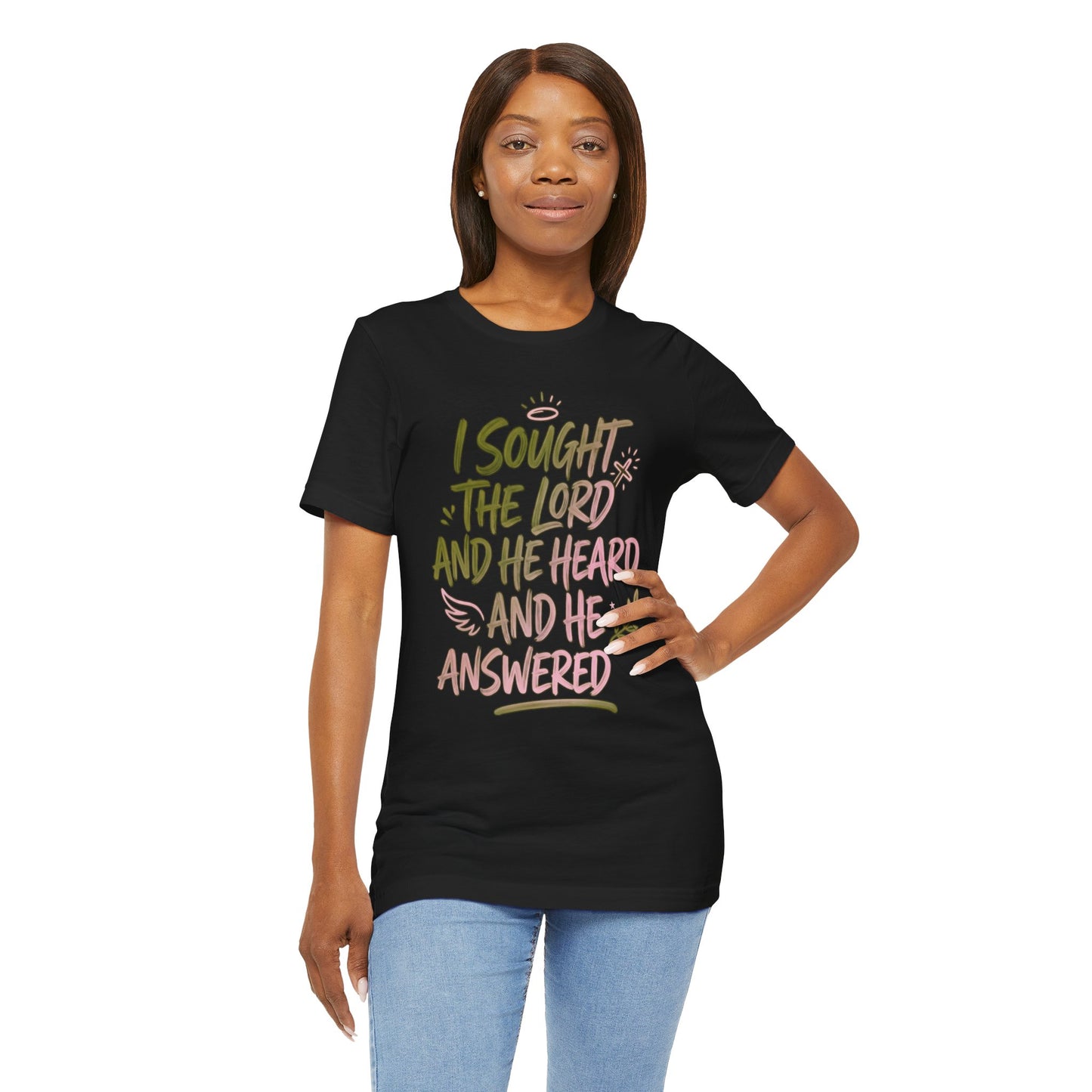 I Sought the Lord T-Shirt — Inspirational Christian Faith Tee