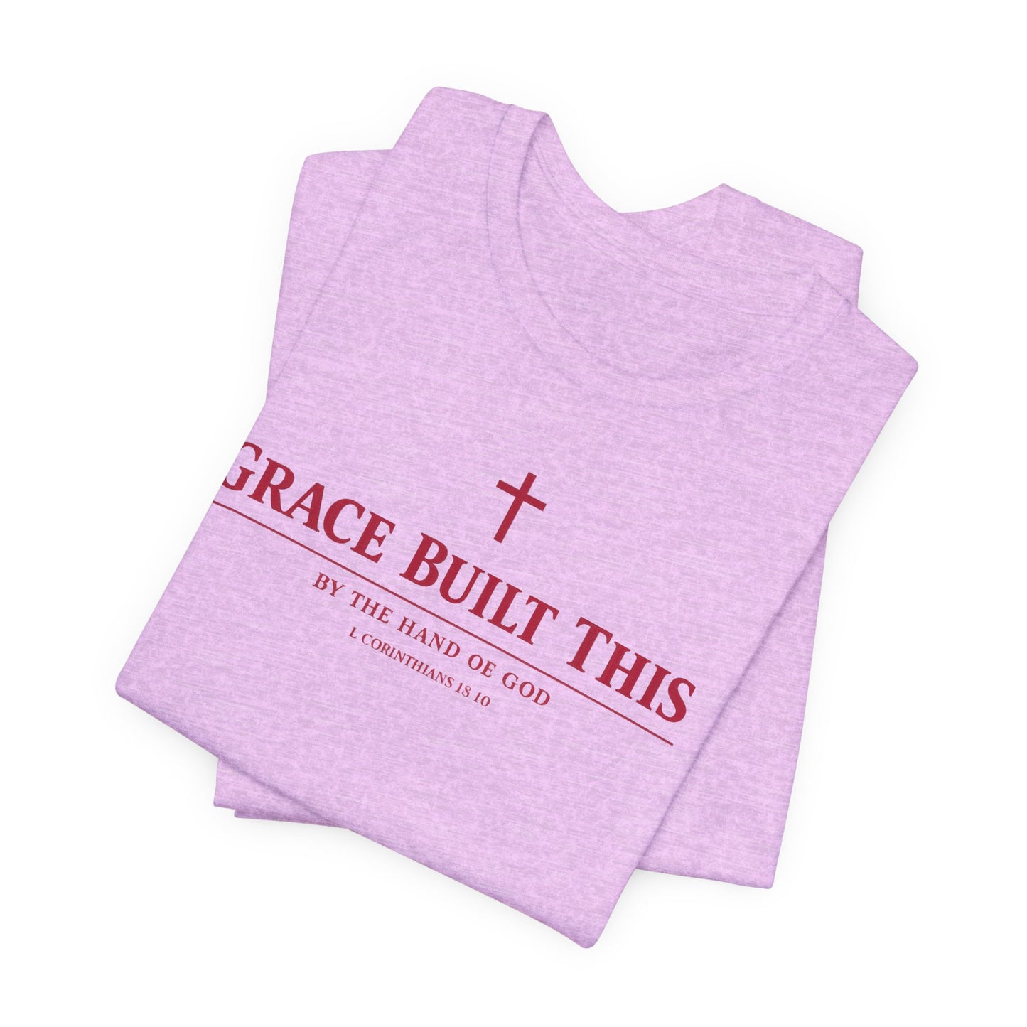 Grace Built This T-Shirt — Christian Faith Tee with Cross