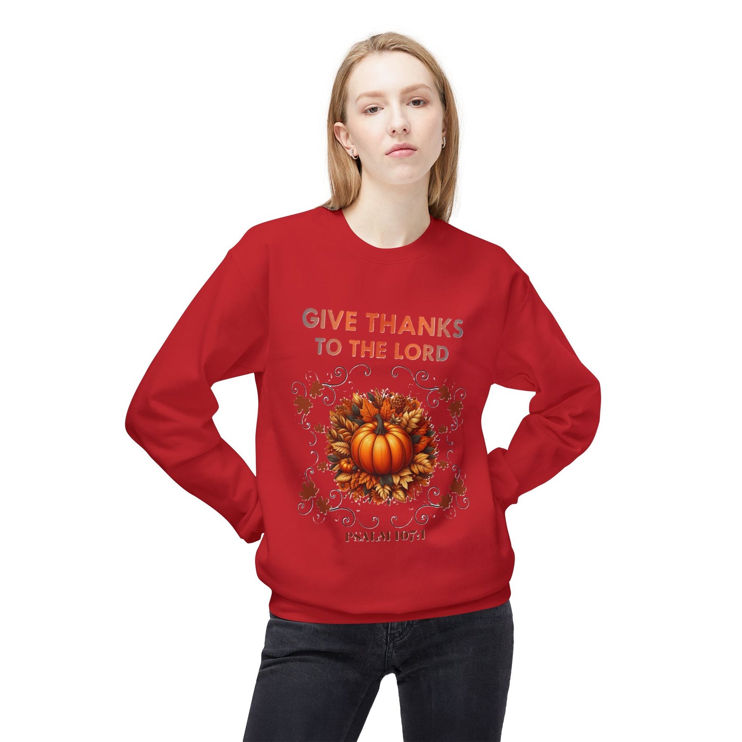 Christian Sweatshirt with Bible Verse Psalm 107:1 - GIVE THANKS TO THE LORD
