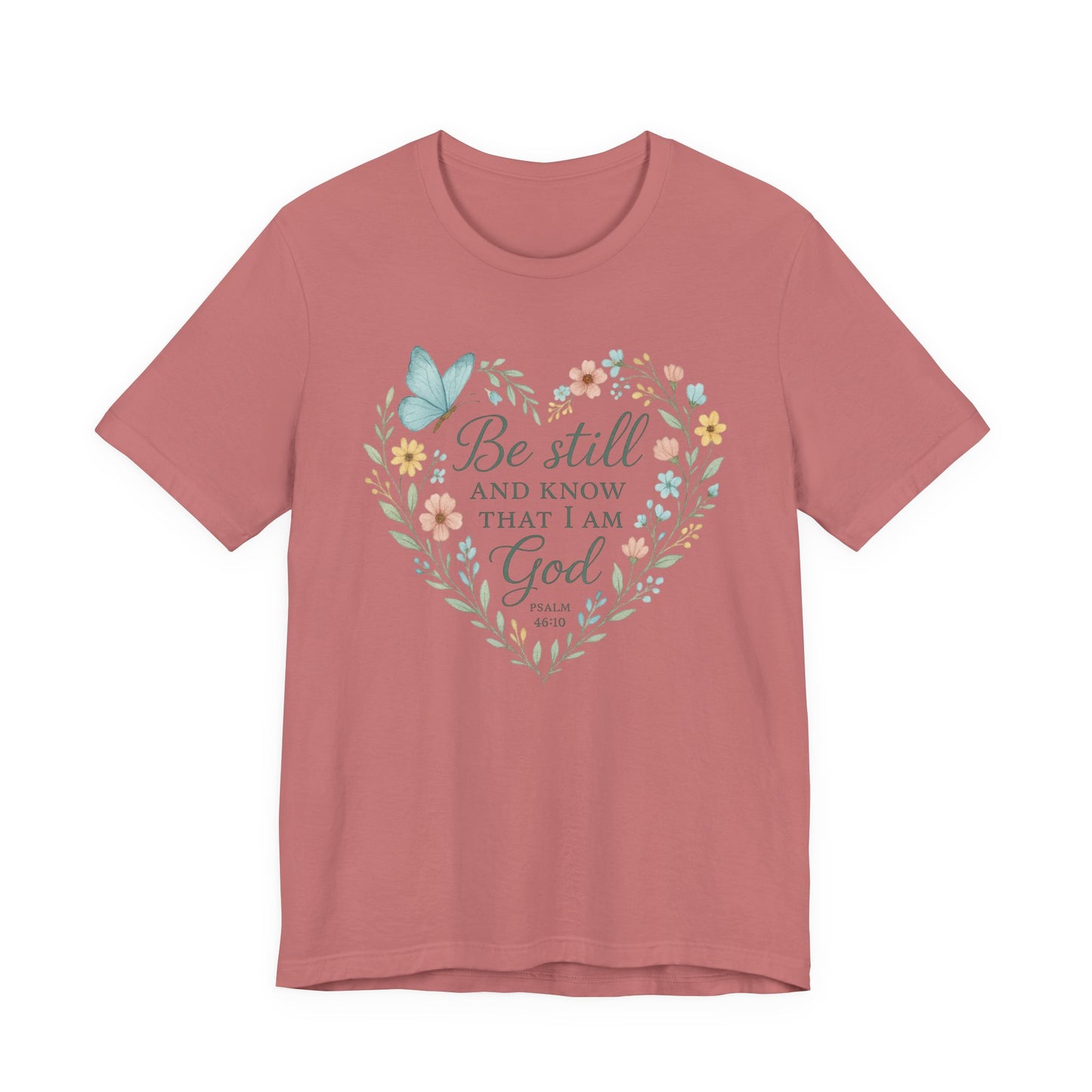 Christian Tee — "Be Still and Know That I Am God" Floral Heart Shirt