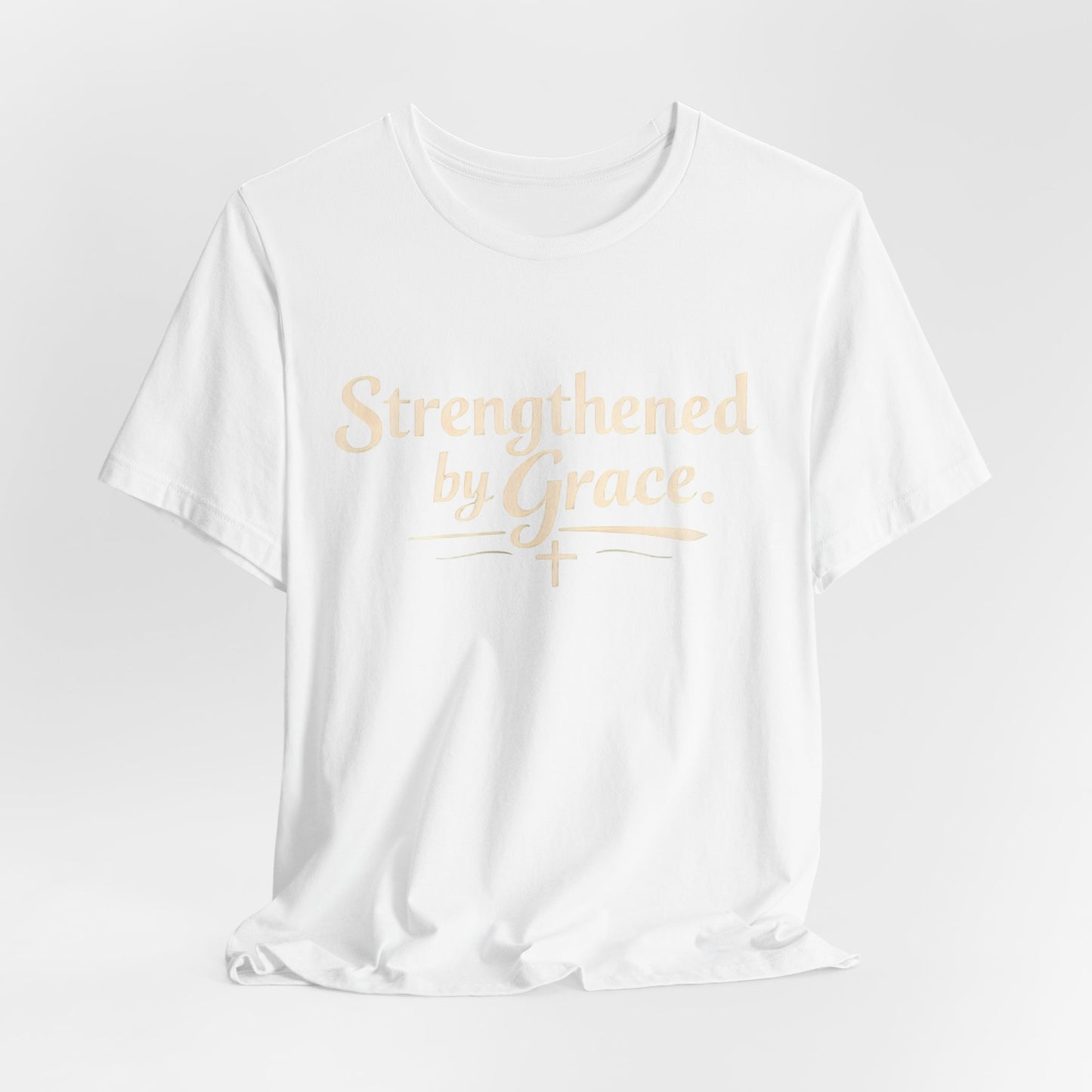 Strengthened by Grace T‑Shirt — Inspirational Faith Tee