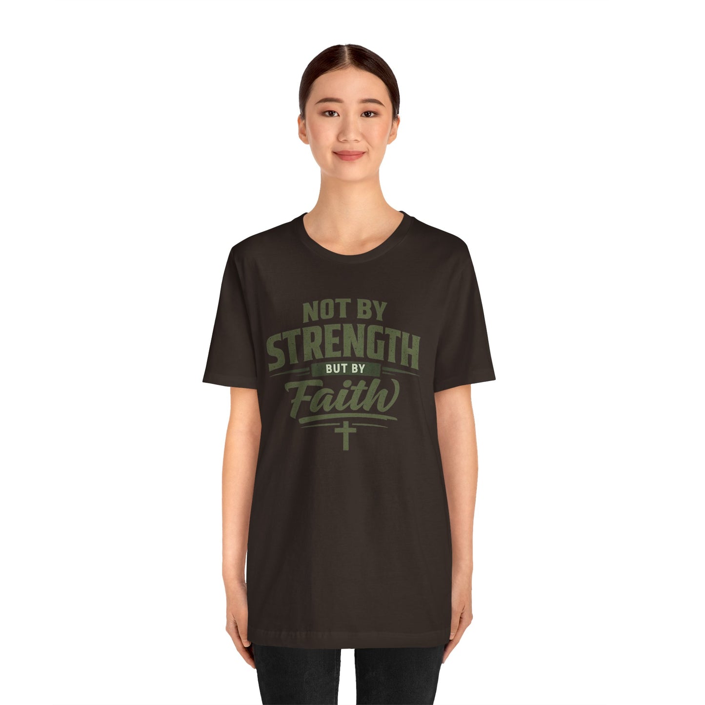Faith Graphic Tee — "Not By Strength But By Faith" Christian T-Shirt