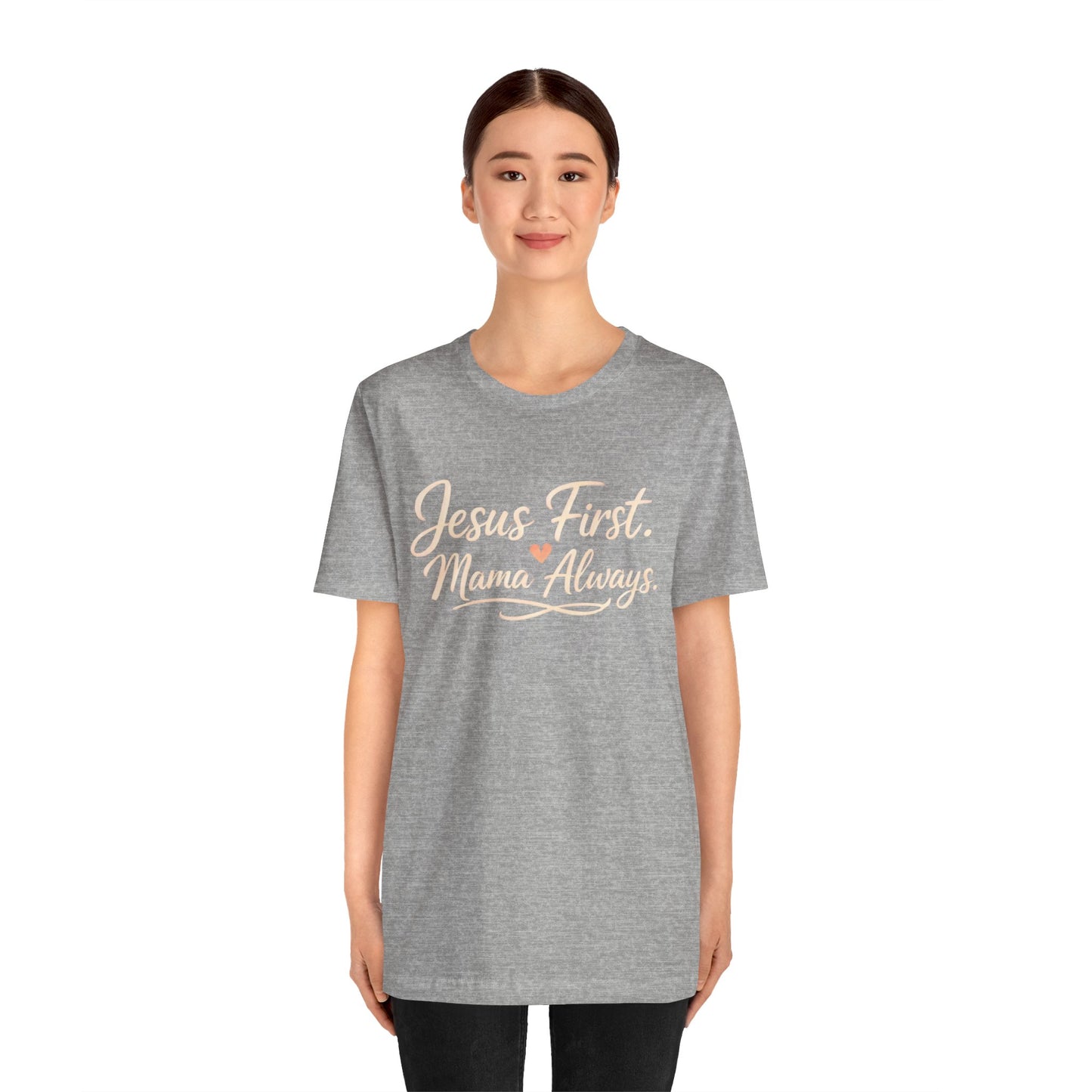 T-Shirt — "Jesus First, Mama Always" Faithful Mom Tee
