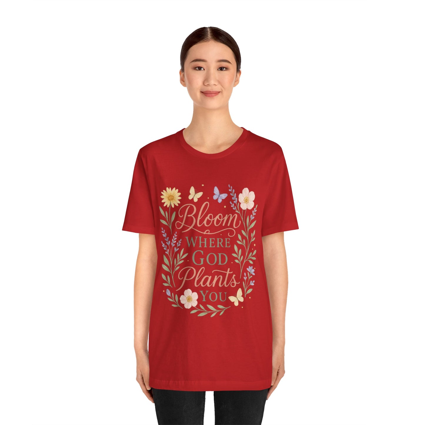 Bloom Where God Plants You Floral T‑Shirt