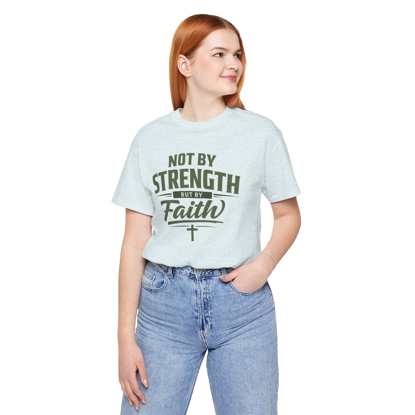Faith Graphic Tee — "Not By Strength But By Faith" Christian T-Shirt
