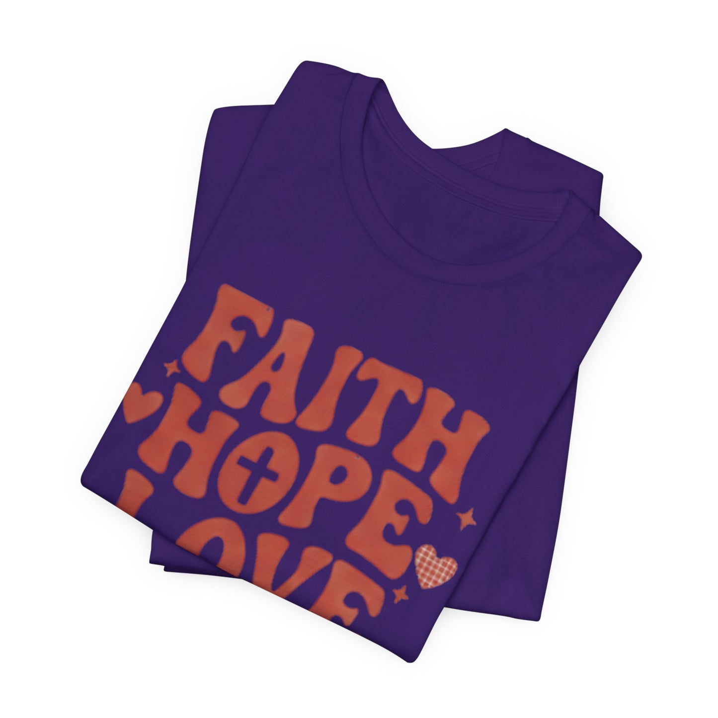 Faith Hope Love T-Shirt — Christian Inspirational Tee