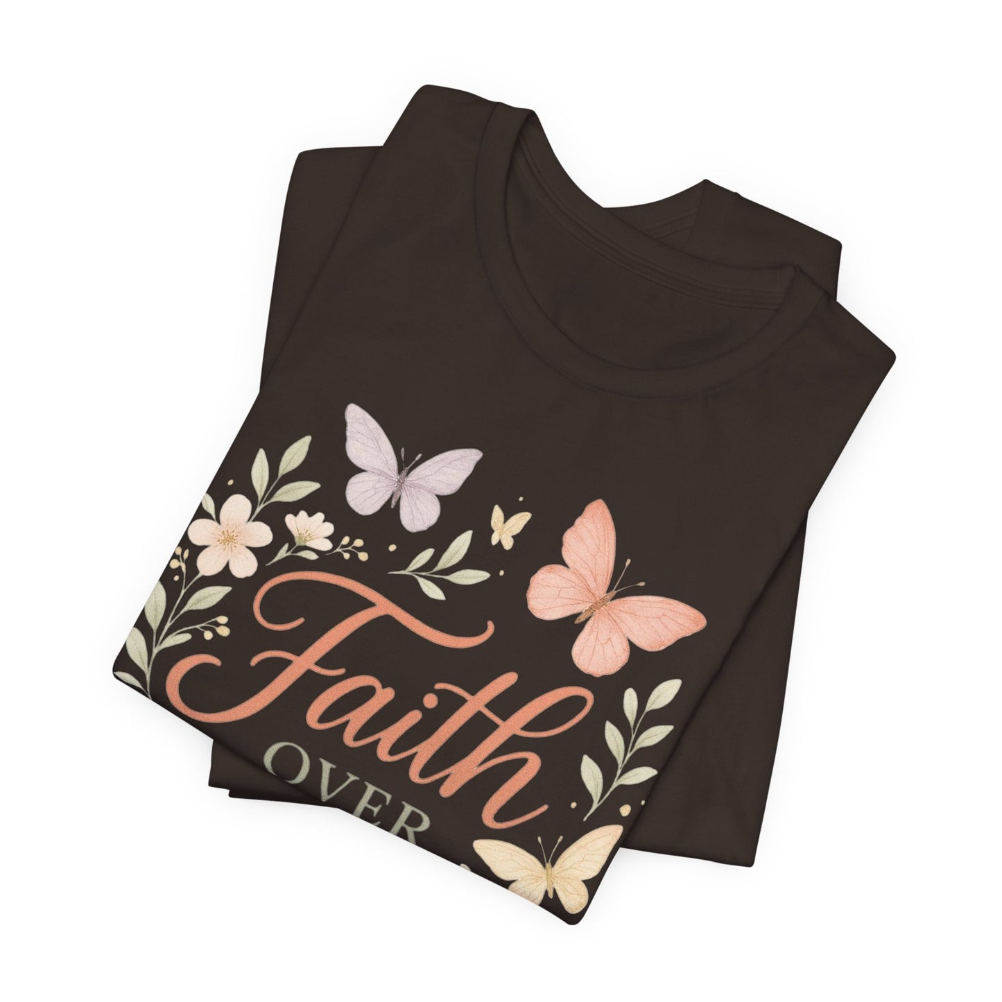 Faith Over Fear T-Shirt — Floral Butterfly Inspirational Tee