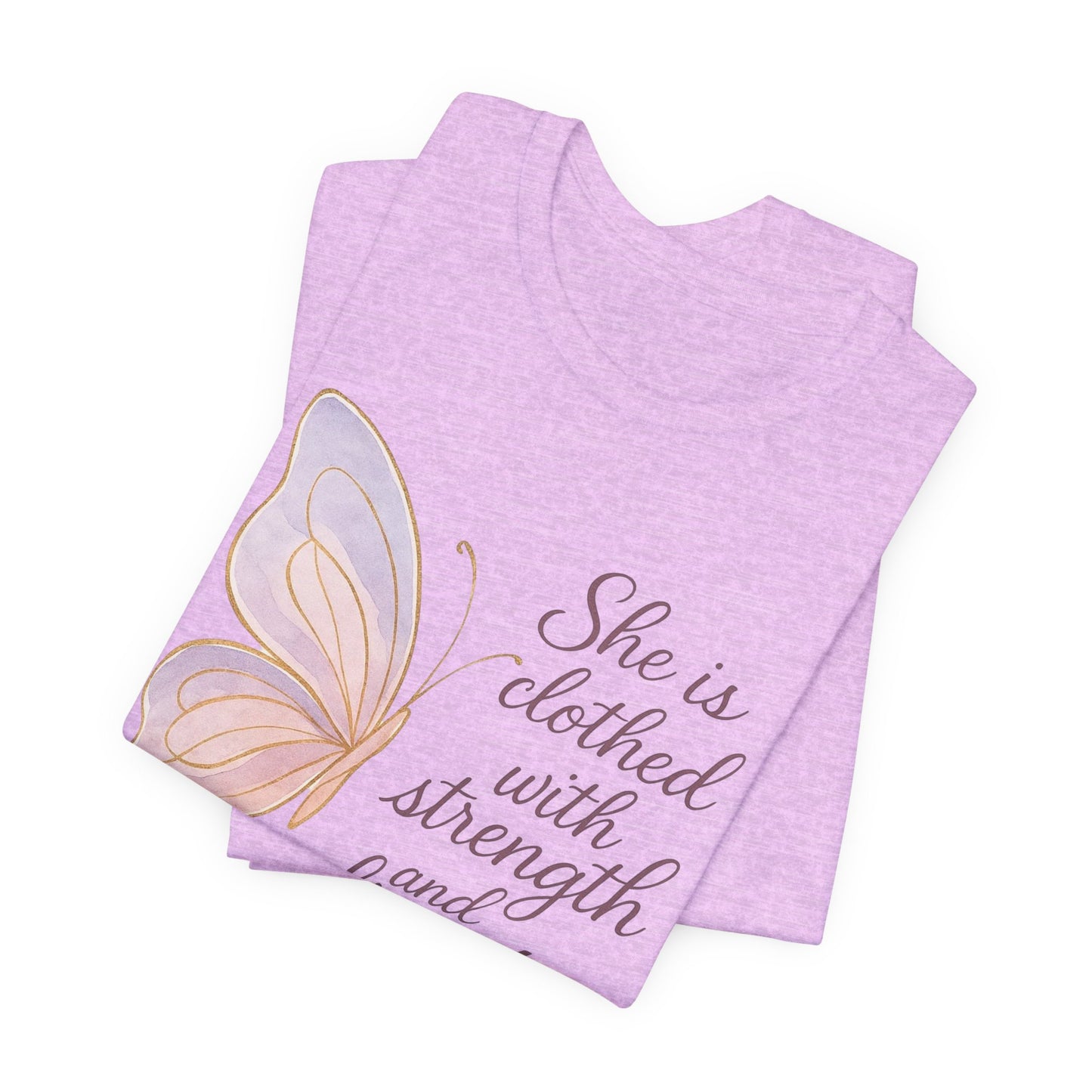Inspirational "She is clothed with strength and dignity" Butterfly T-Shirt