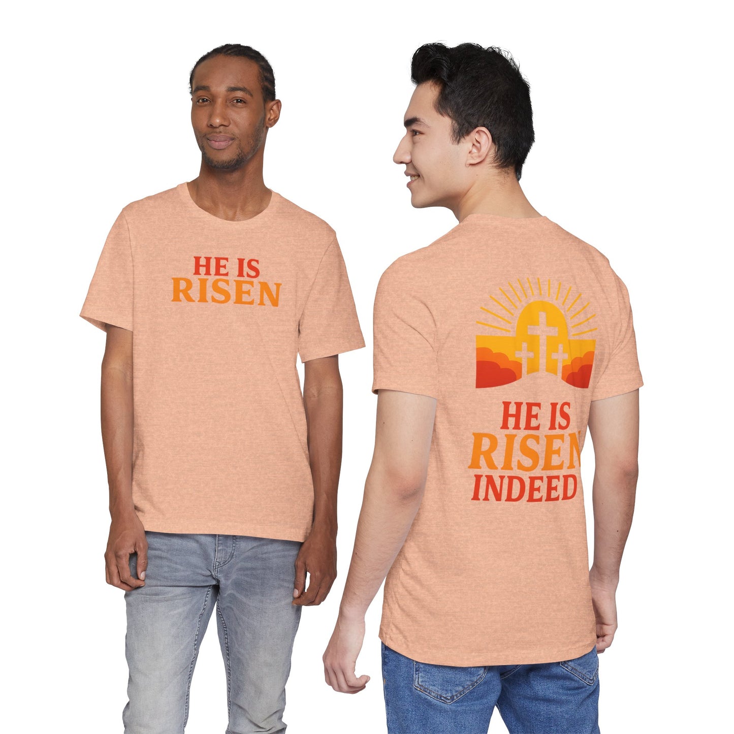 He Is Risen Indeed Tee — Easter Christian Religious T-Shirt